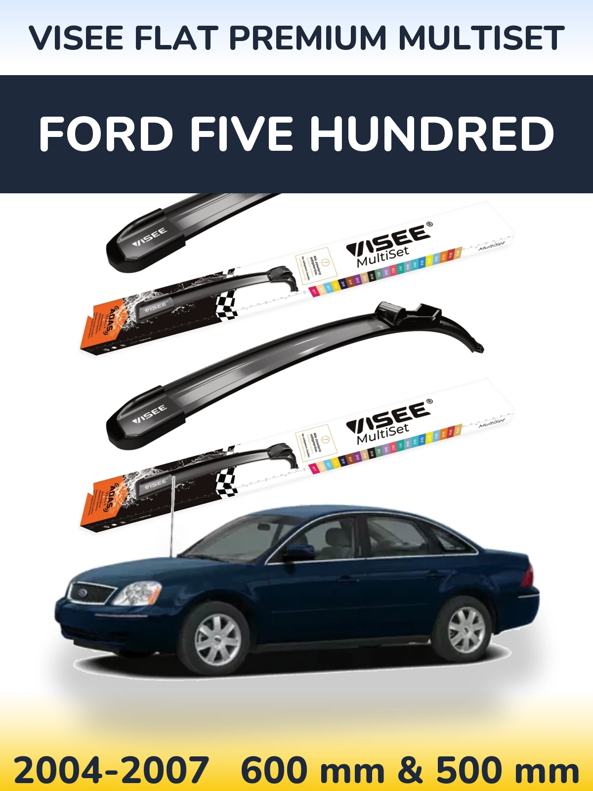 Ștergătoare VISEE FLAT PREMIUM MultiSet pentru Ford Five Hundred
