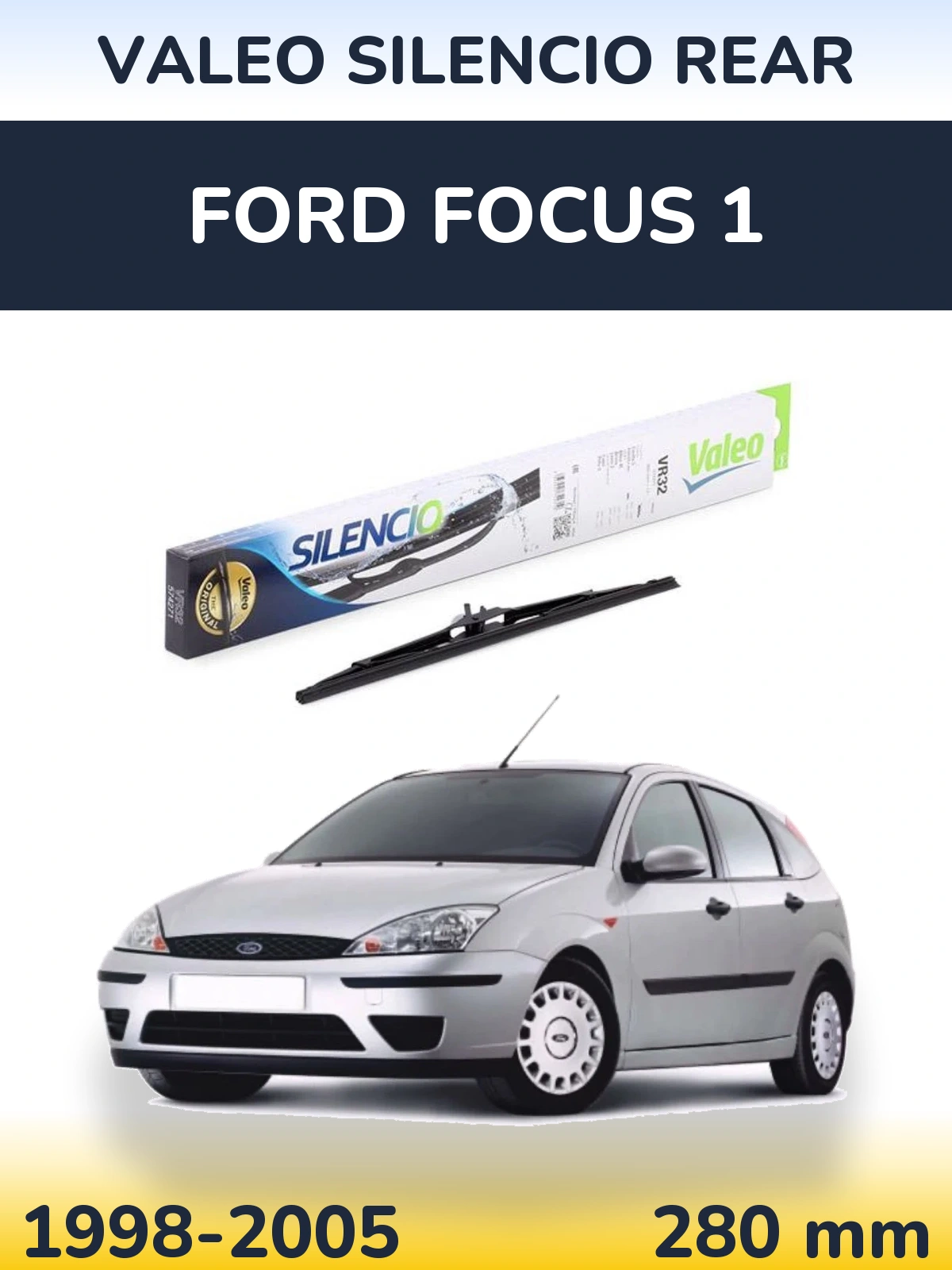 Ștergătoare Valeo Silencio Rear pentru Ford Focus 1