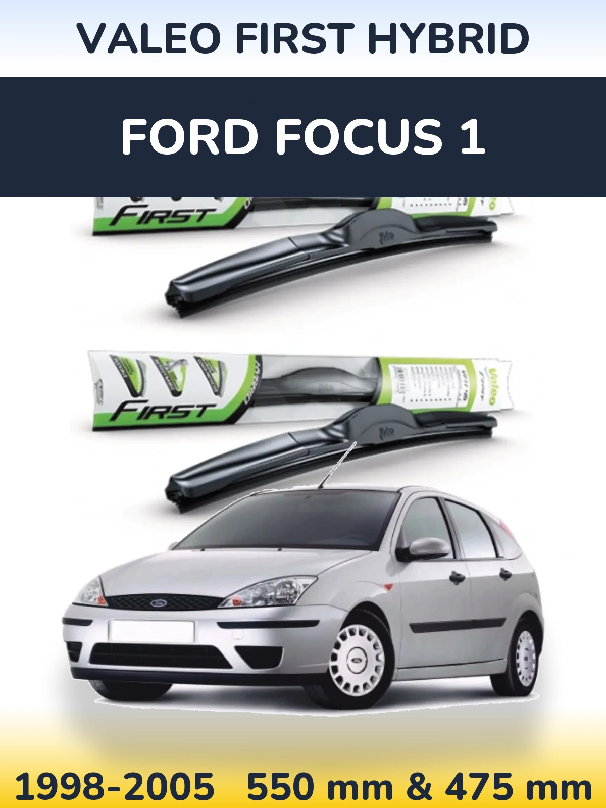 Ștergătoare Valeo First Hybrid pentru Ford Focus 1