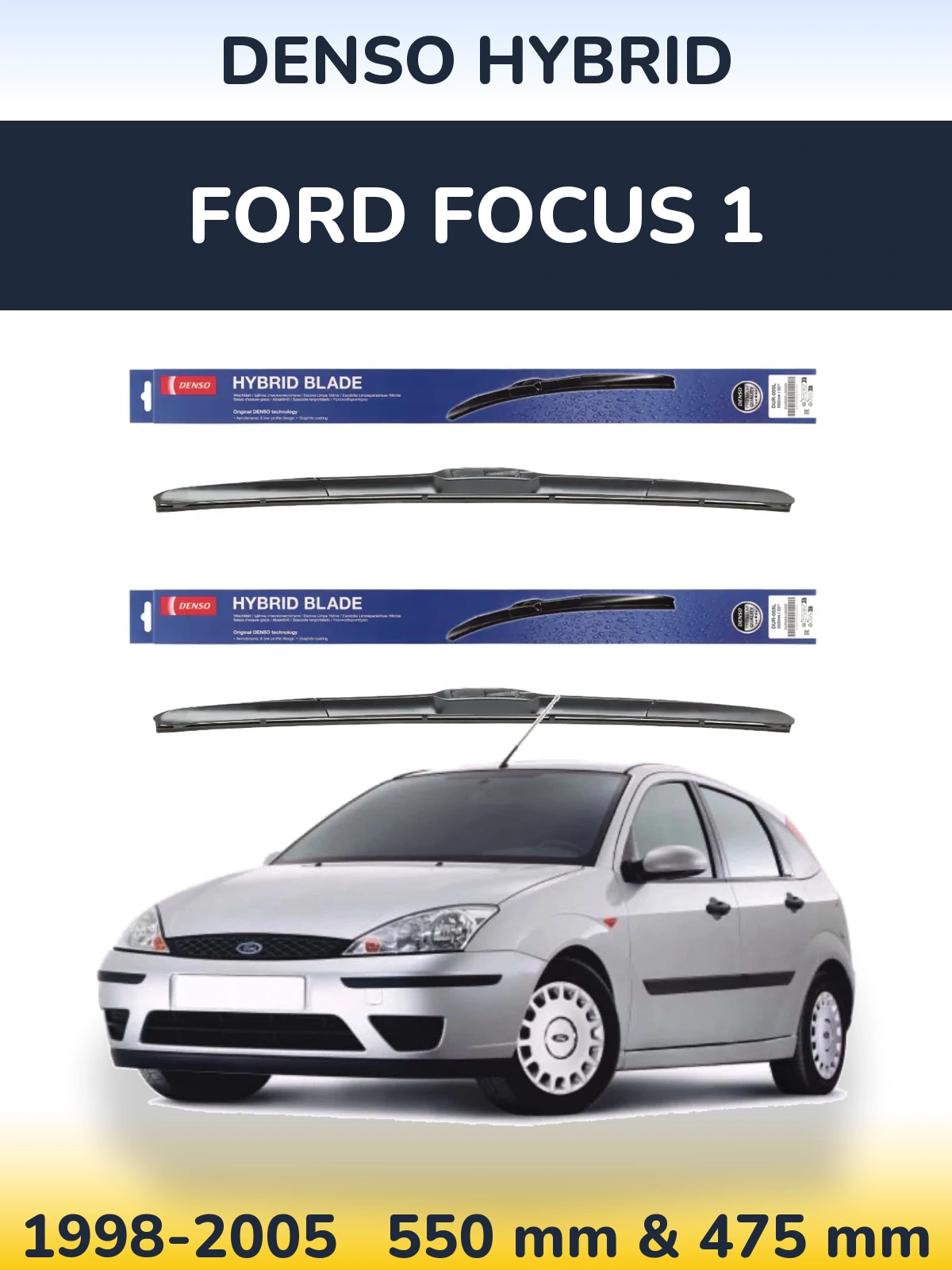 Ștergătoare Denso Hybrid pentru Ford Focus 1