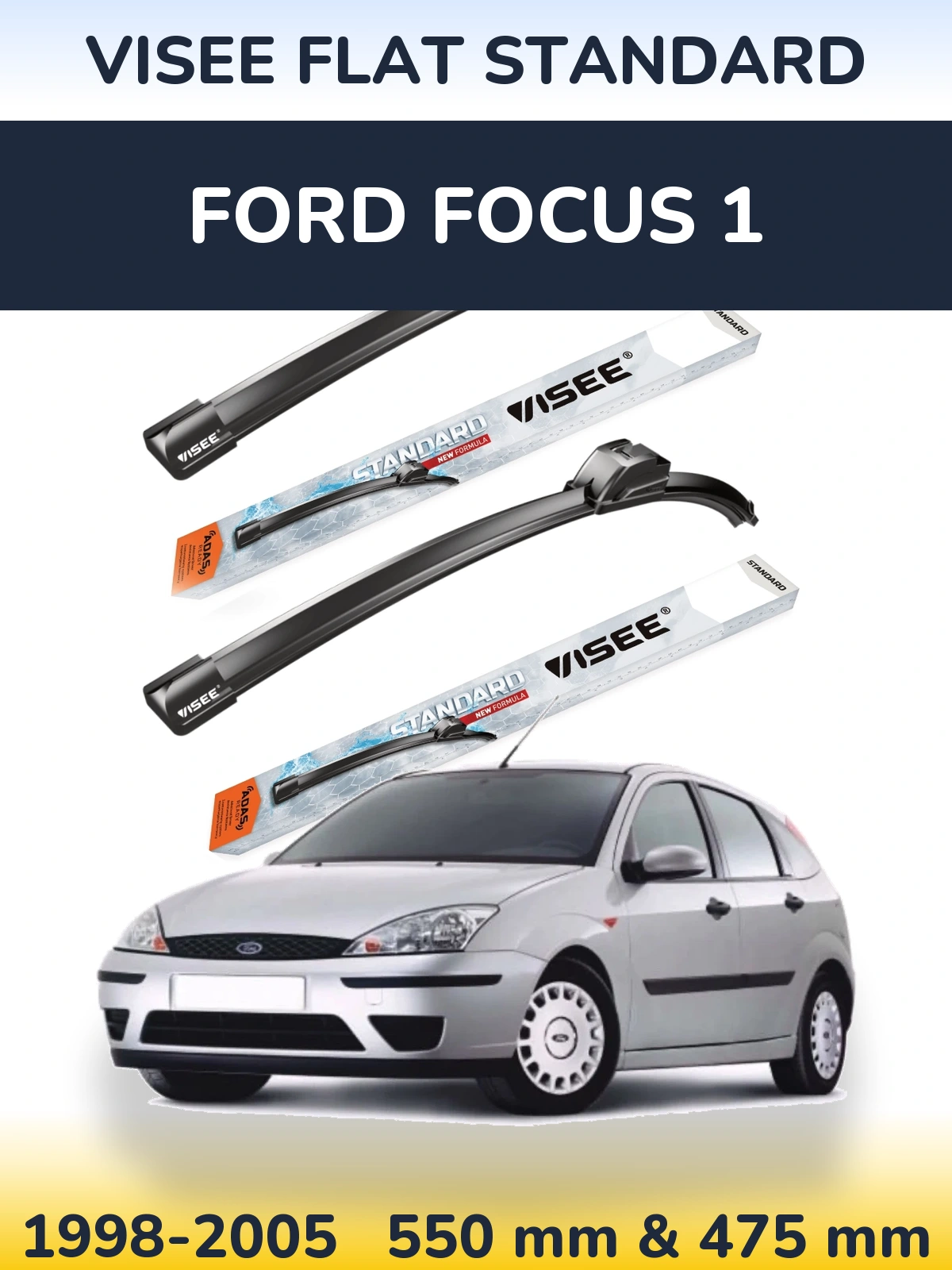 Ștergătoare VISEE FLAT STANDARD pentru Ford Focus 1