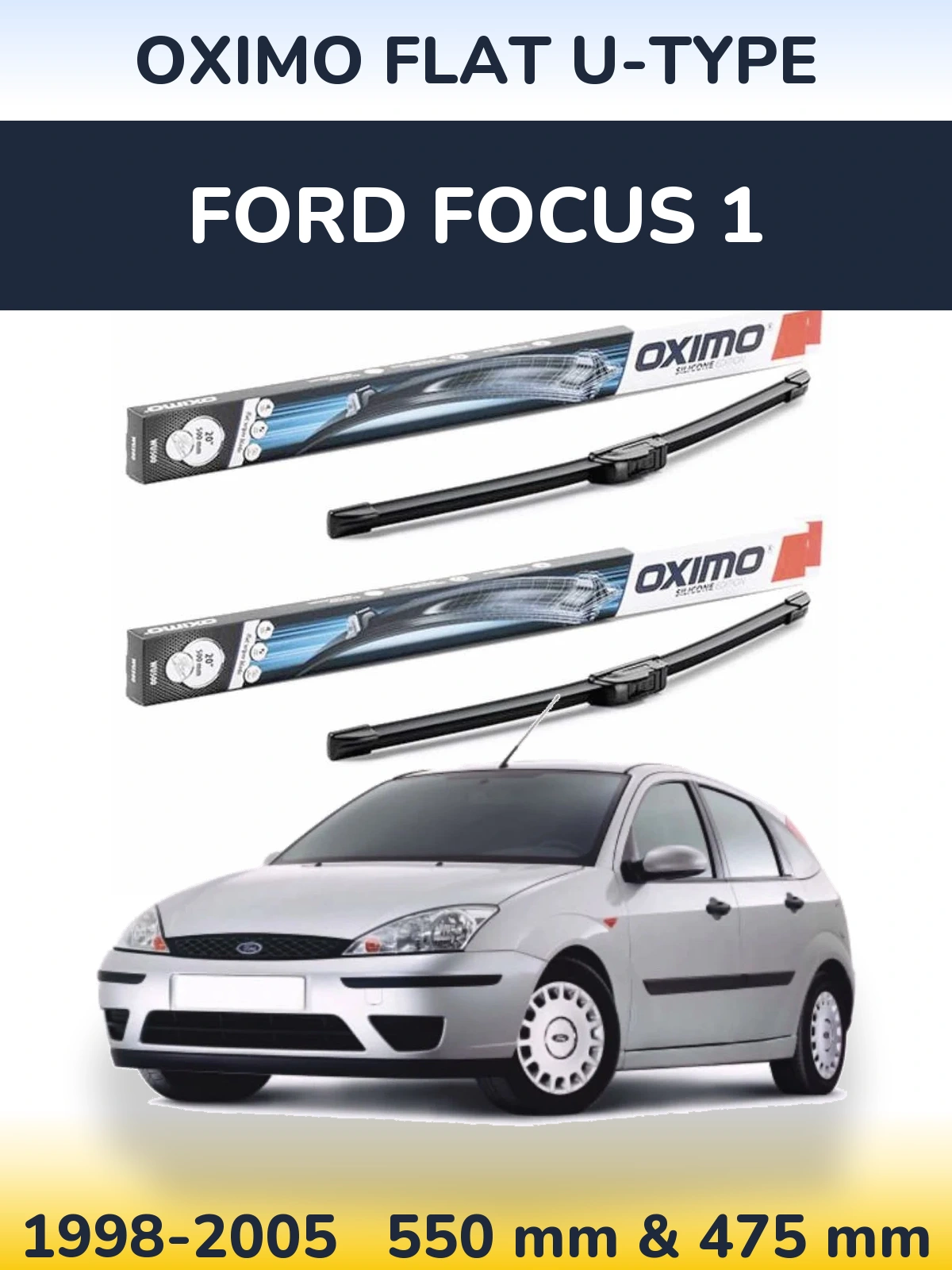 Ștergătoare Oximo Flat U-type pentru Ford Focus 1