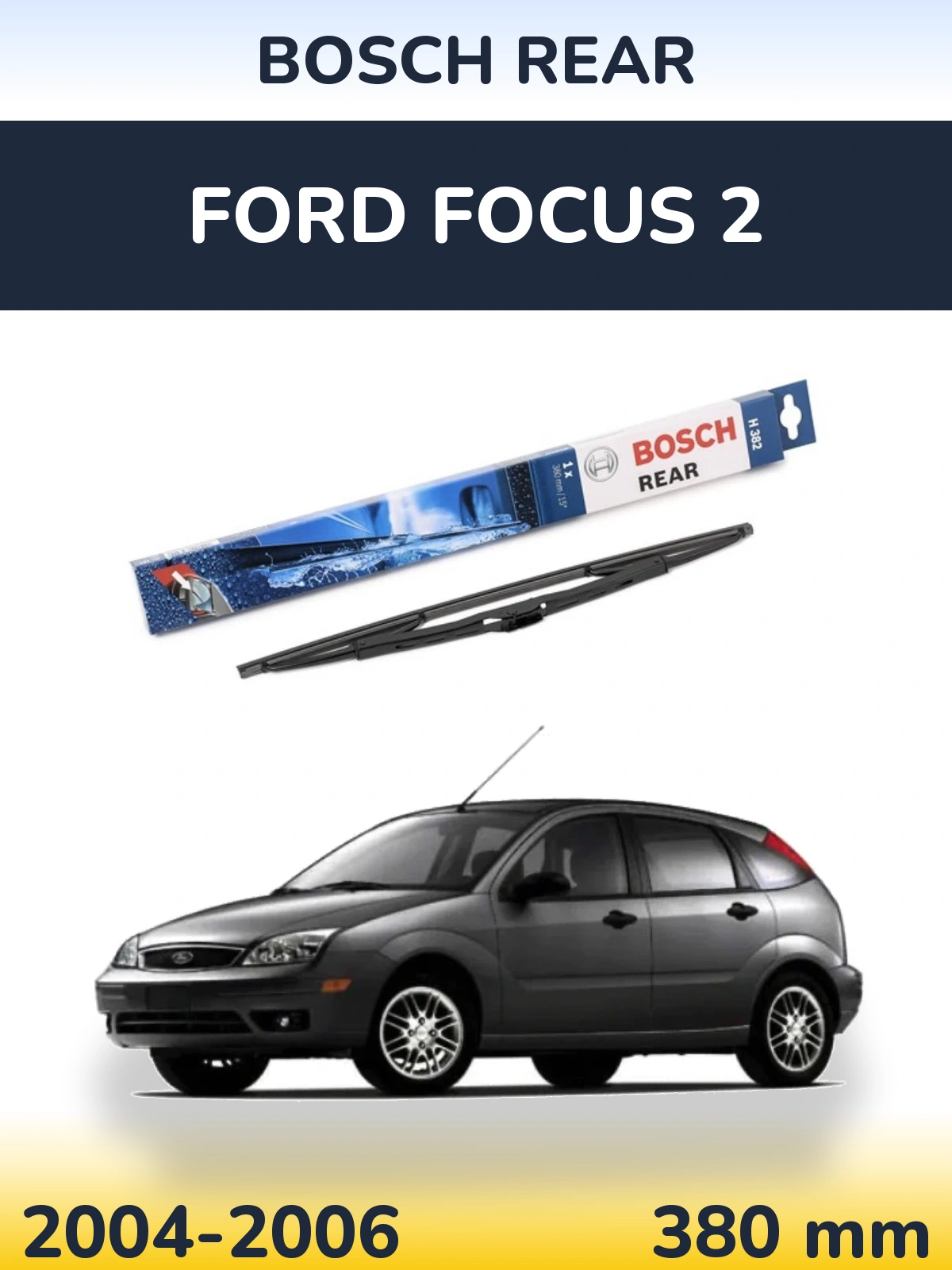 Ștergătoare BOSCH Rear pentru Ford Focus 2