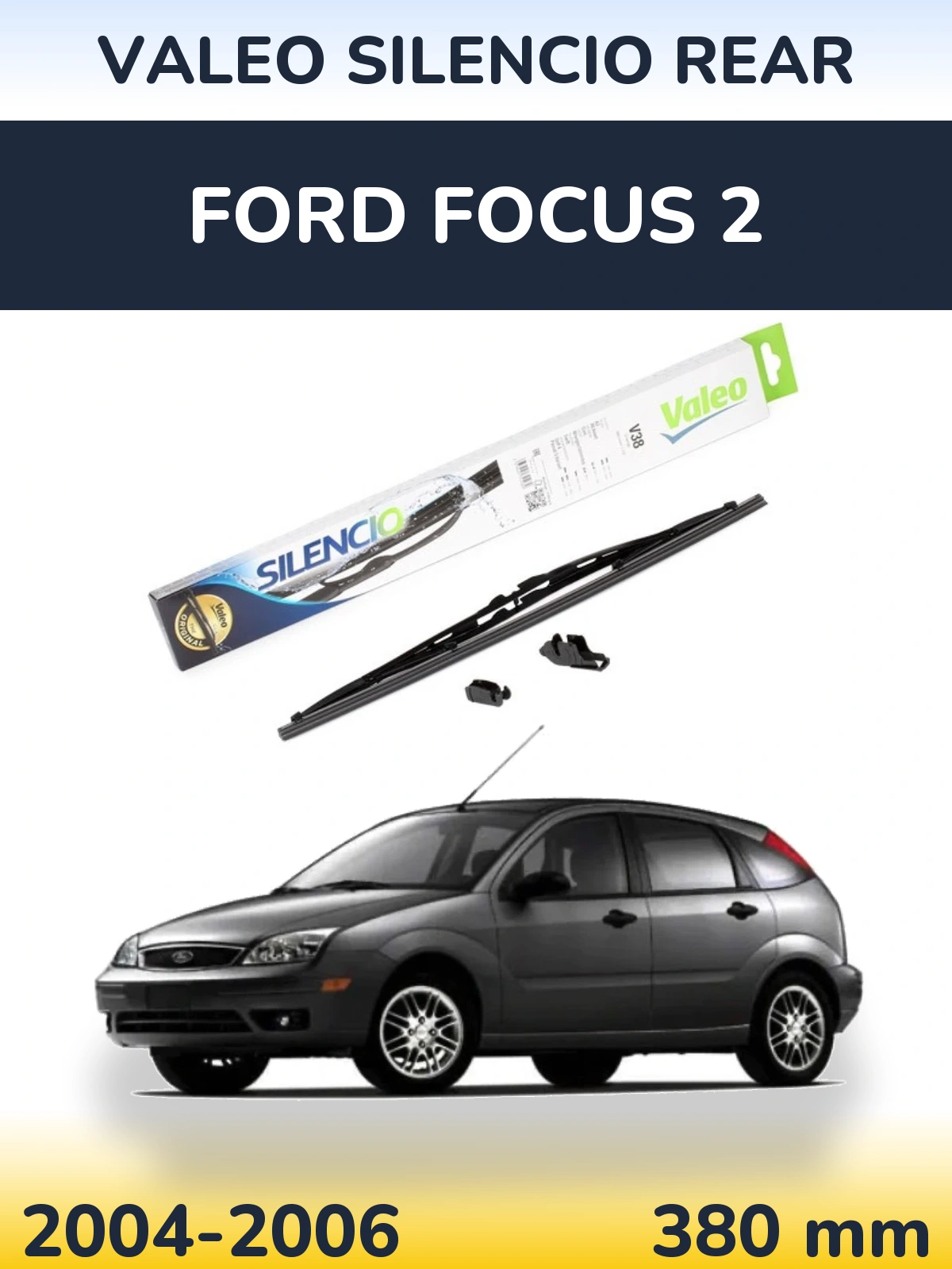 Ștergătoare Valeo Silencio Rear pentru Ford Focus 2