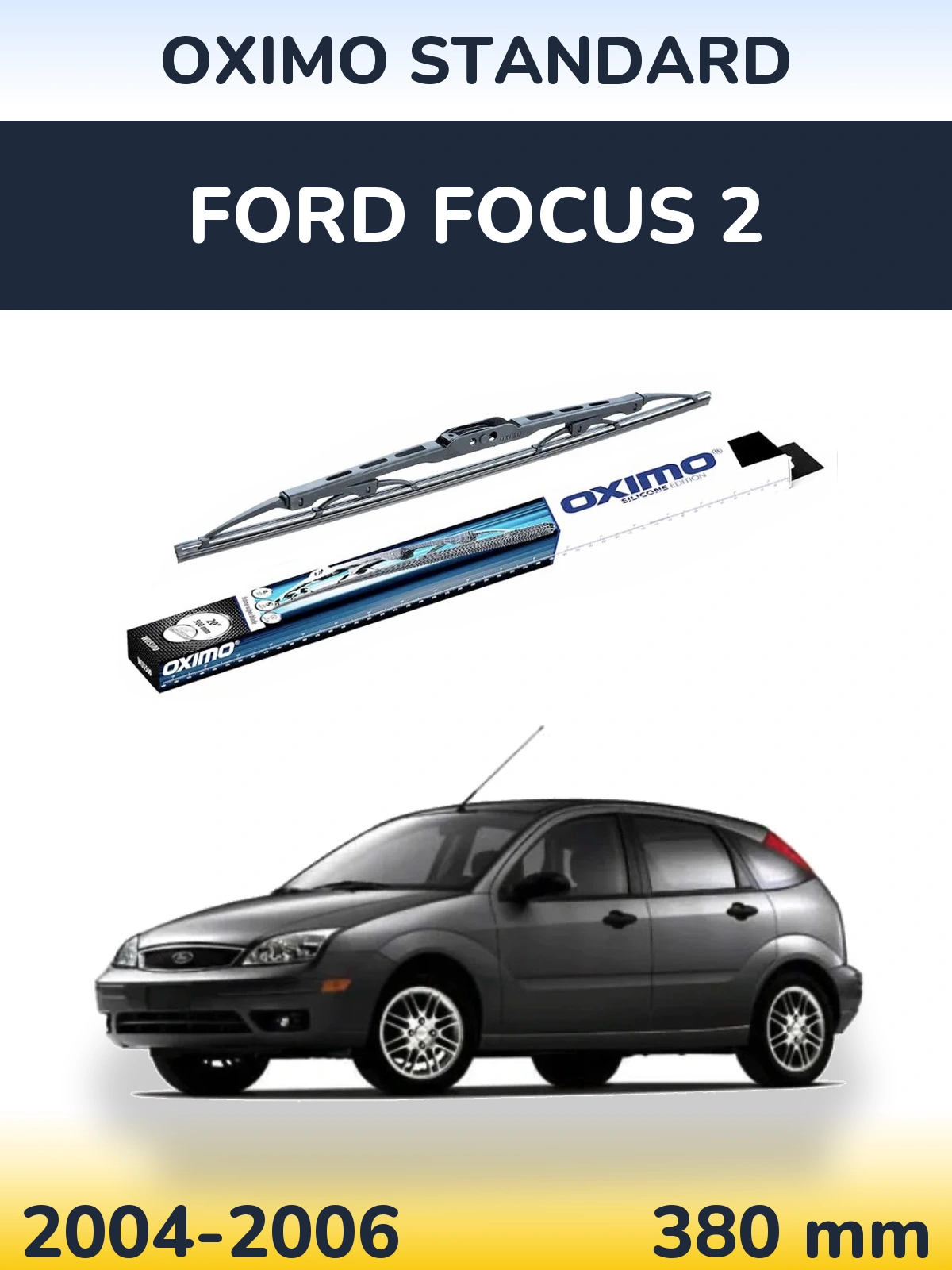 Ștergătoare Oximo Standard pentru Ford Focus 2