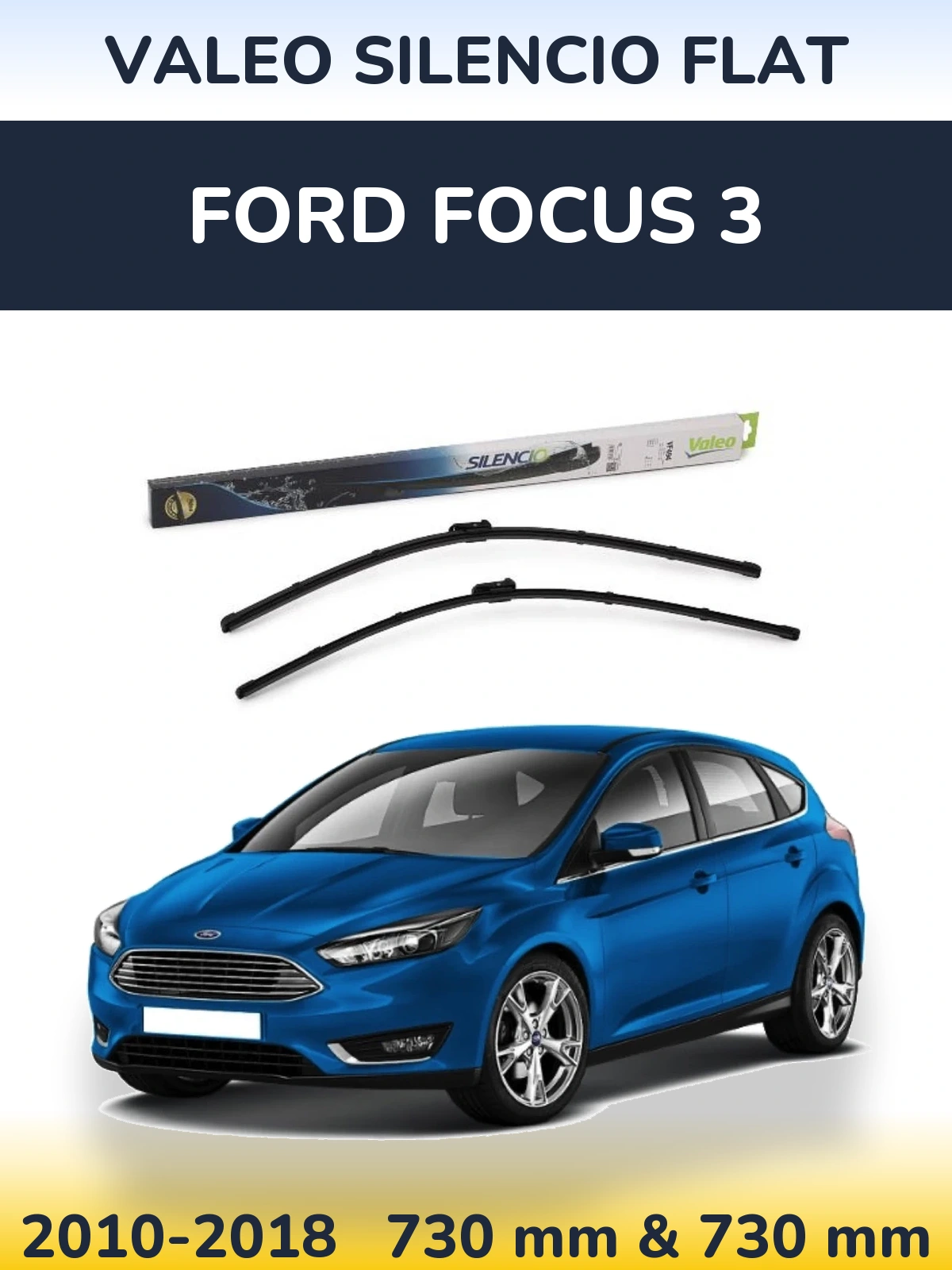 Ștergătoare Valeo Silencio Flat pentru Ford Focus 3
