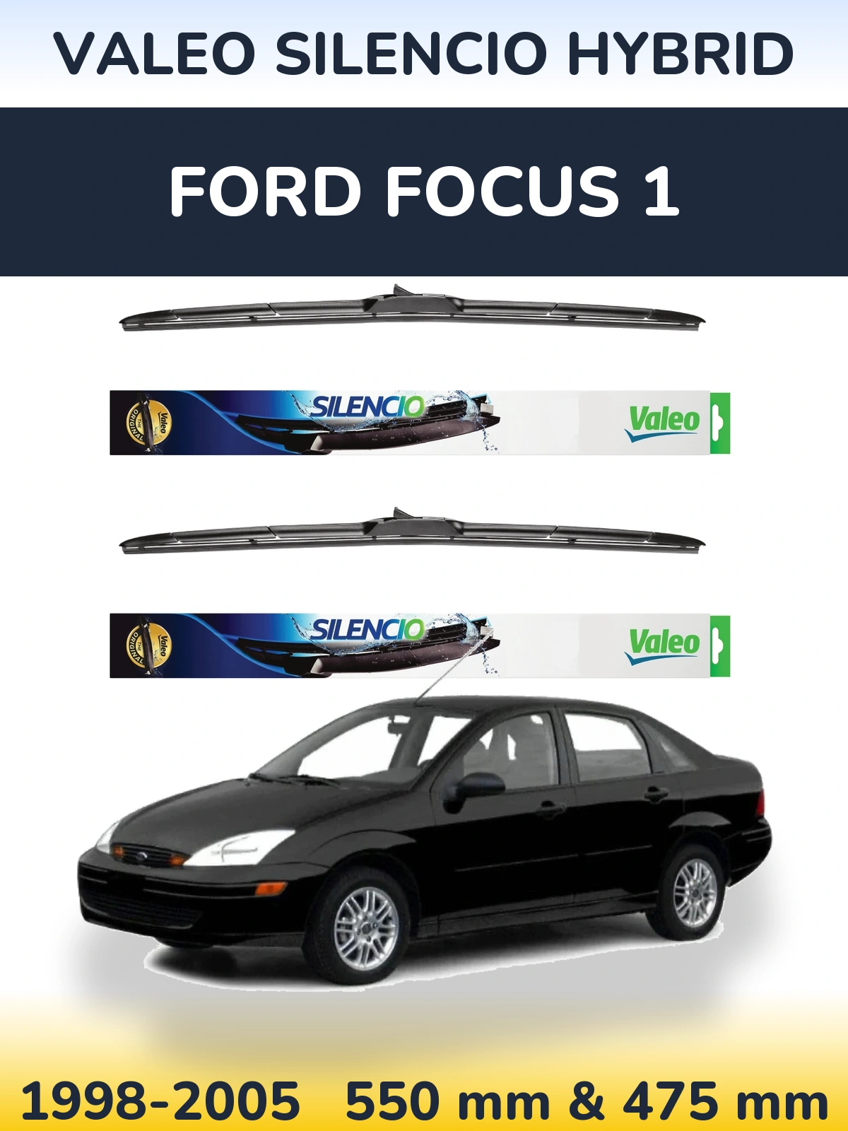 Ștergătoare Valeo Silencio Hybrid pentru Ford Focus 1