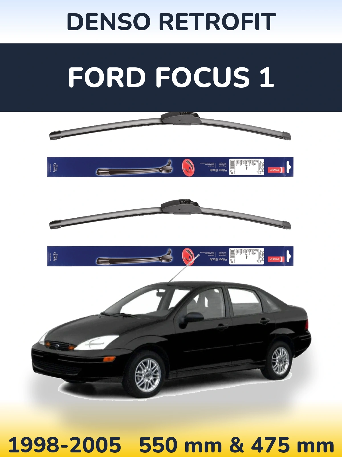 Ștergătoare Denso Retrofit pentru Ford Focus 1
