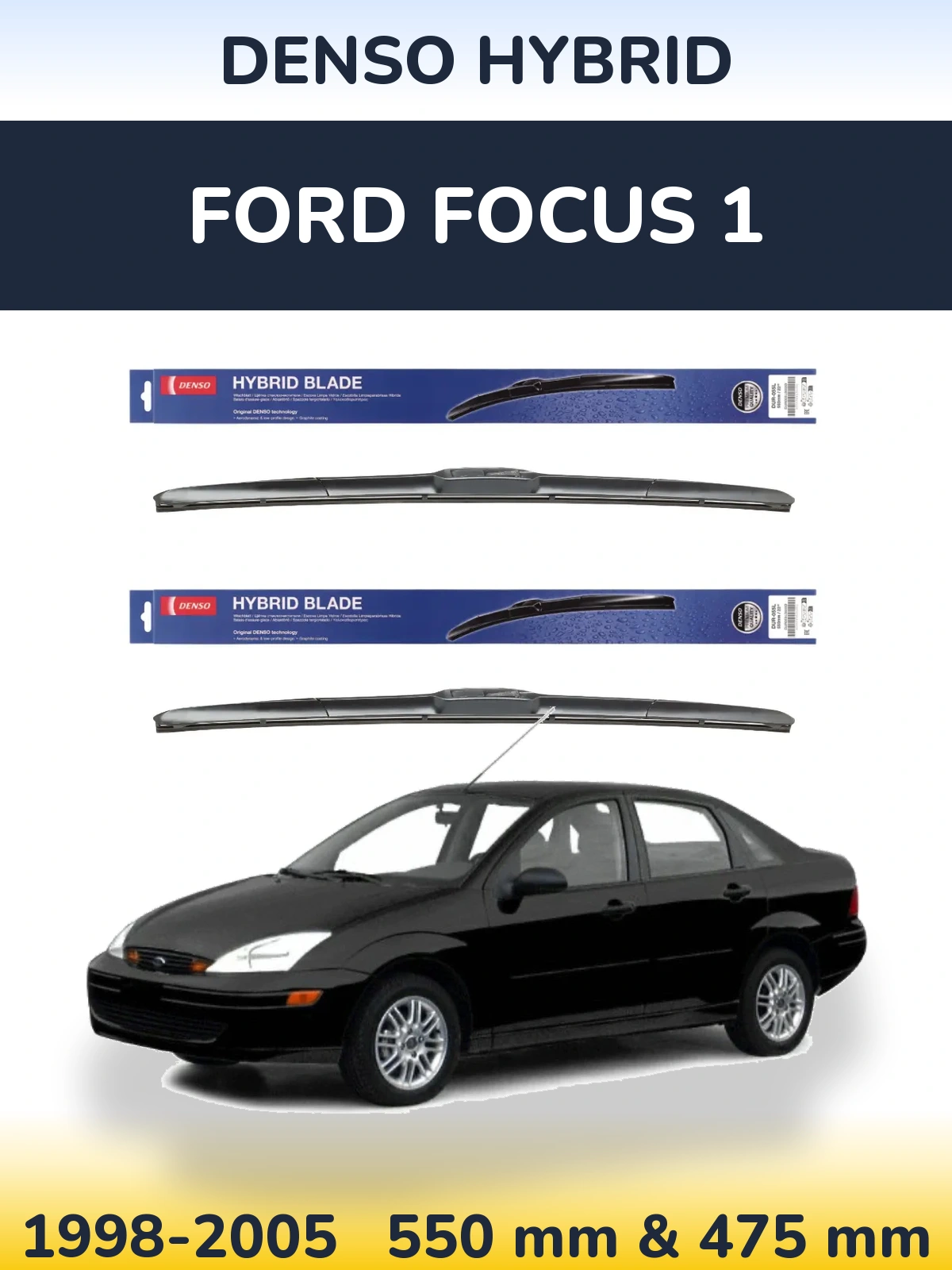 Комплект передніх щіток Denso Hybrid 550 & 475 мм для Ford Focus 1 1998-2005
