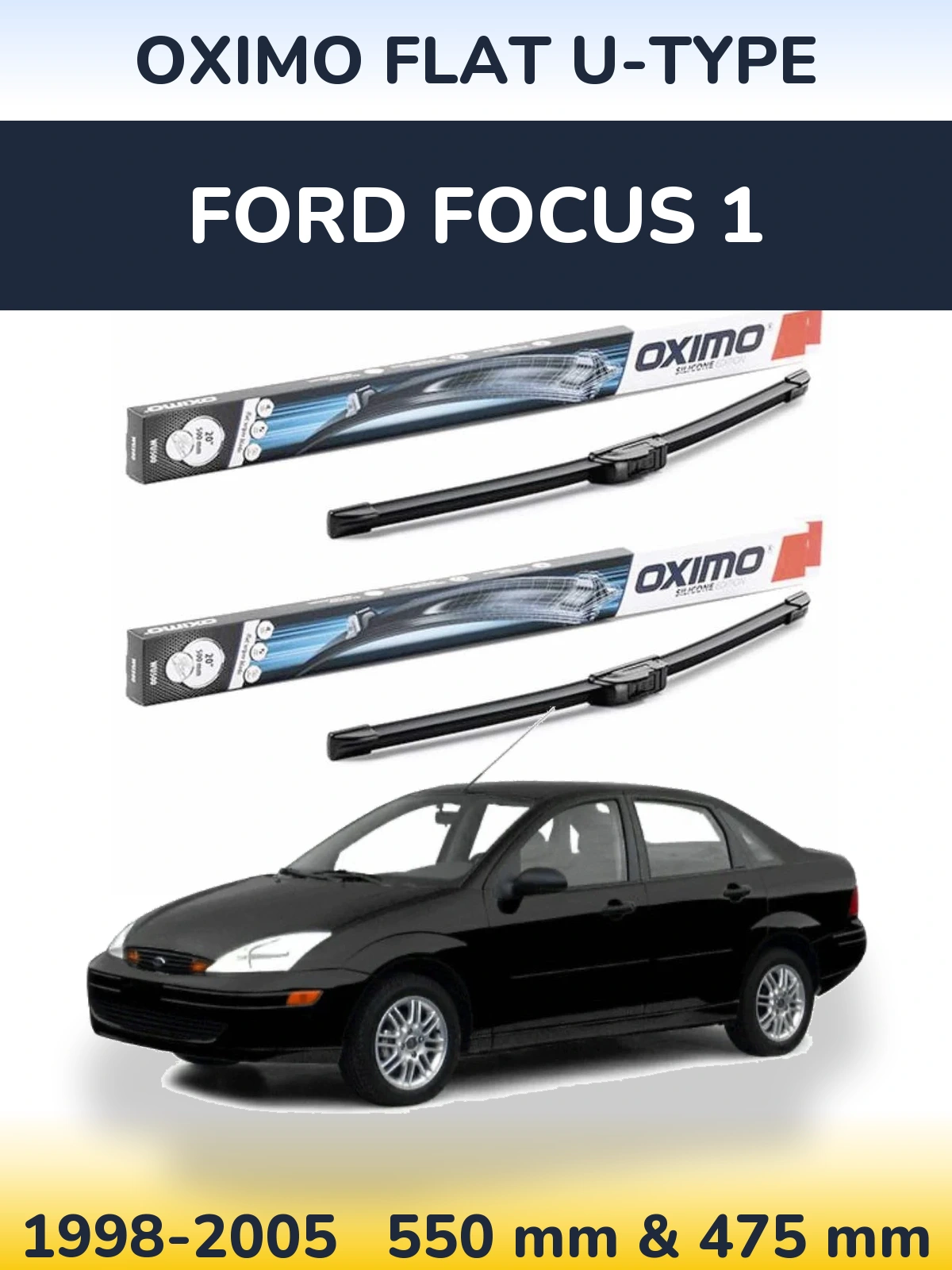 Ștergătoare Oximo Flat U-type pentru Ford Focus 1