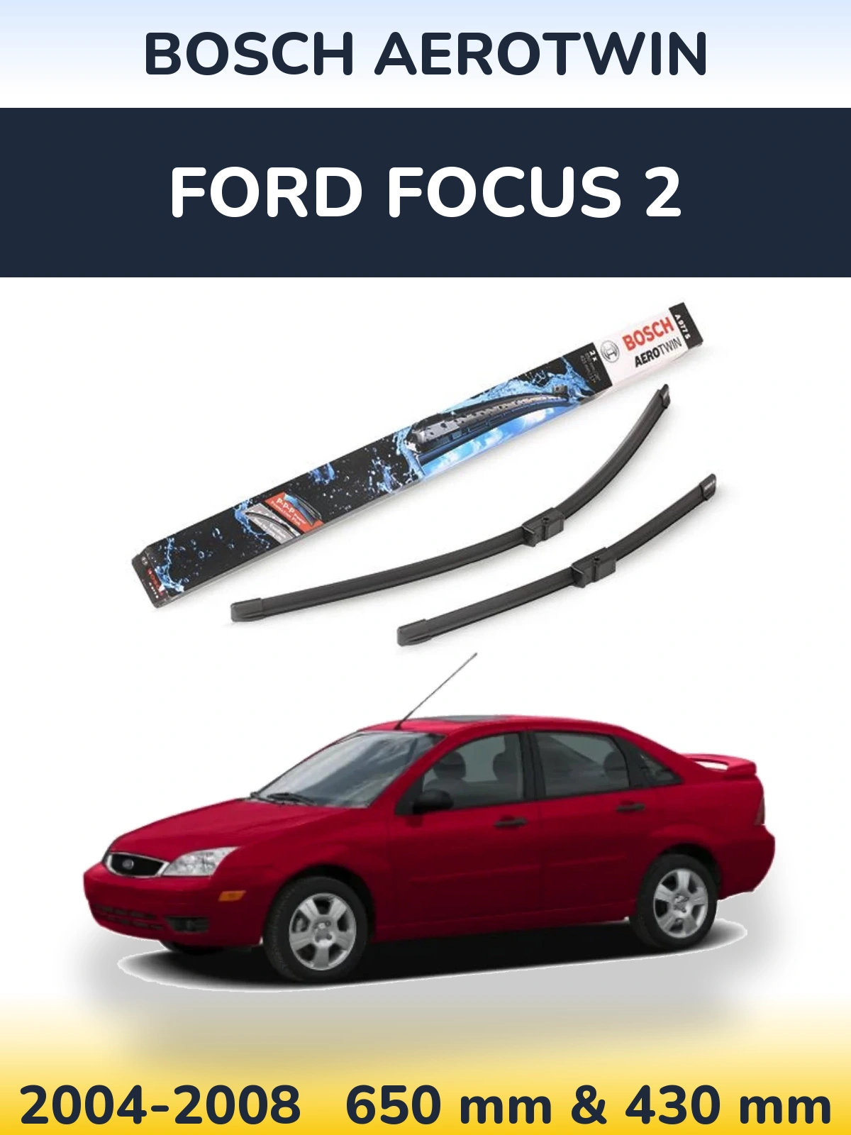 Ștergătoare BOSCH AeroTwin pentru Ford Focus 2