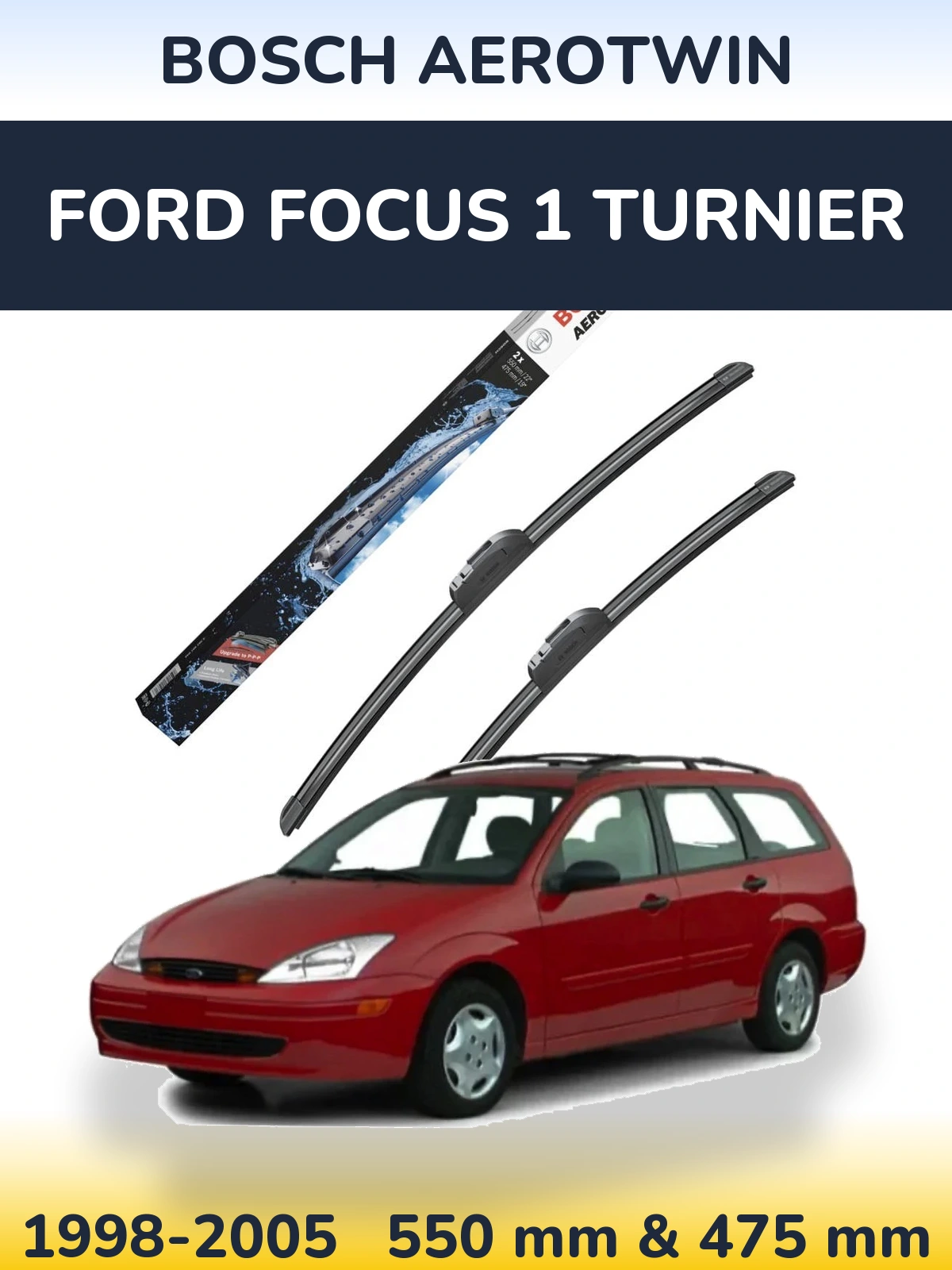 Ștergătoare BOSCH AeroTwin pentru Ford Focus 1 Turnier