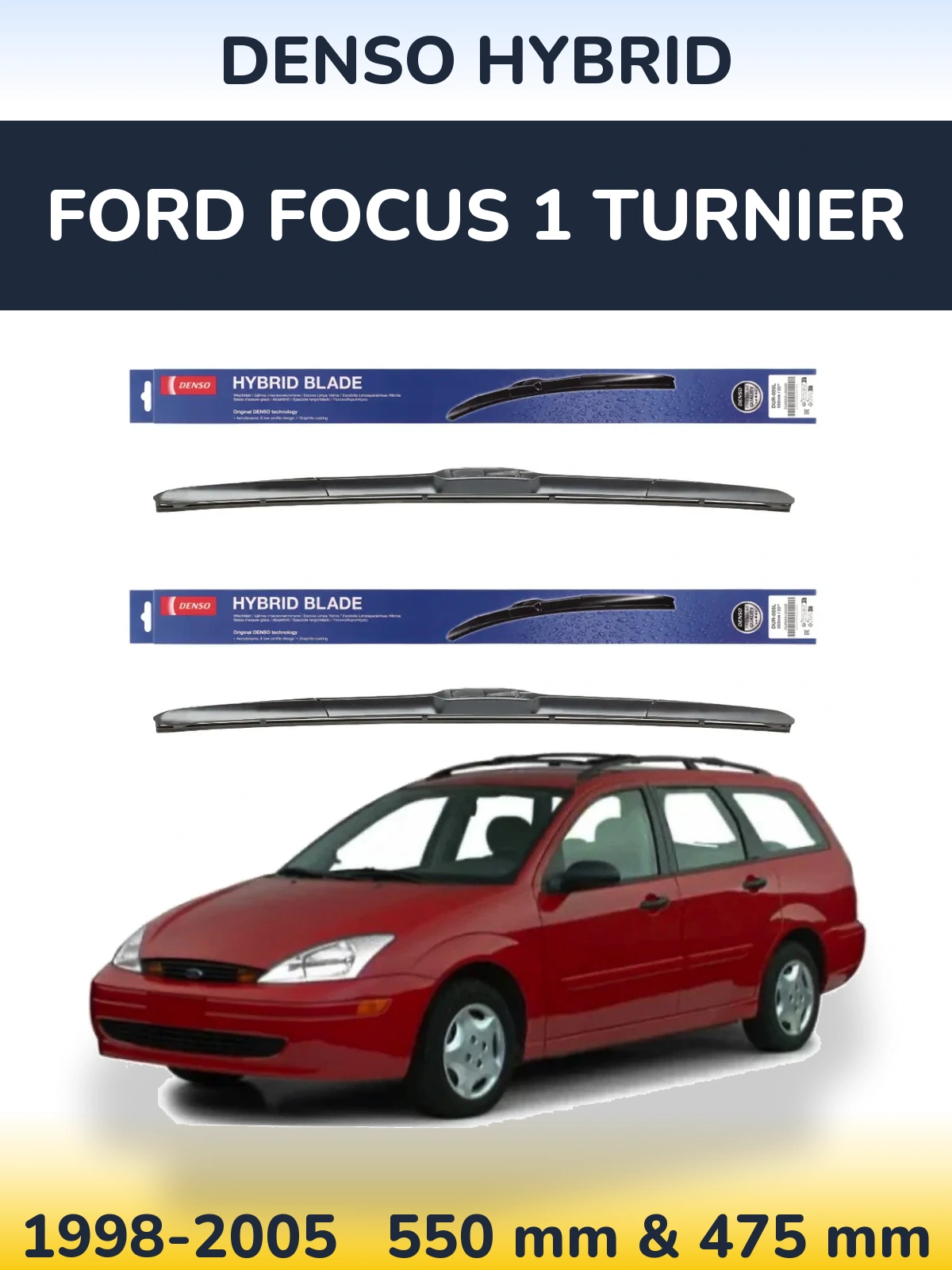 Ștergătoare Denso Hybrid pentru Ford Focus 1 Turnier