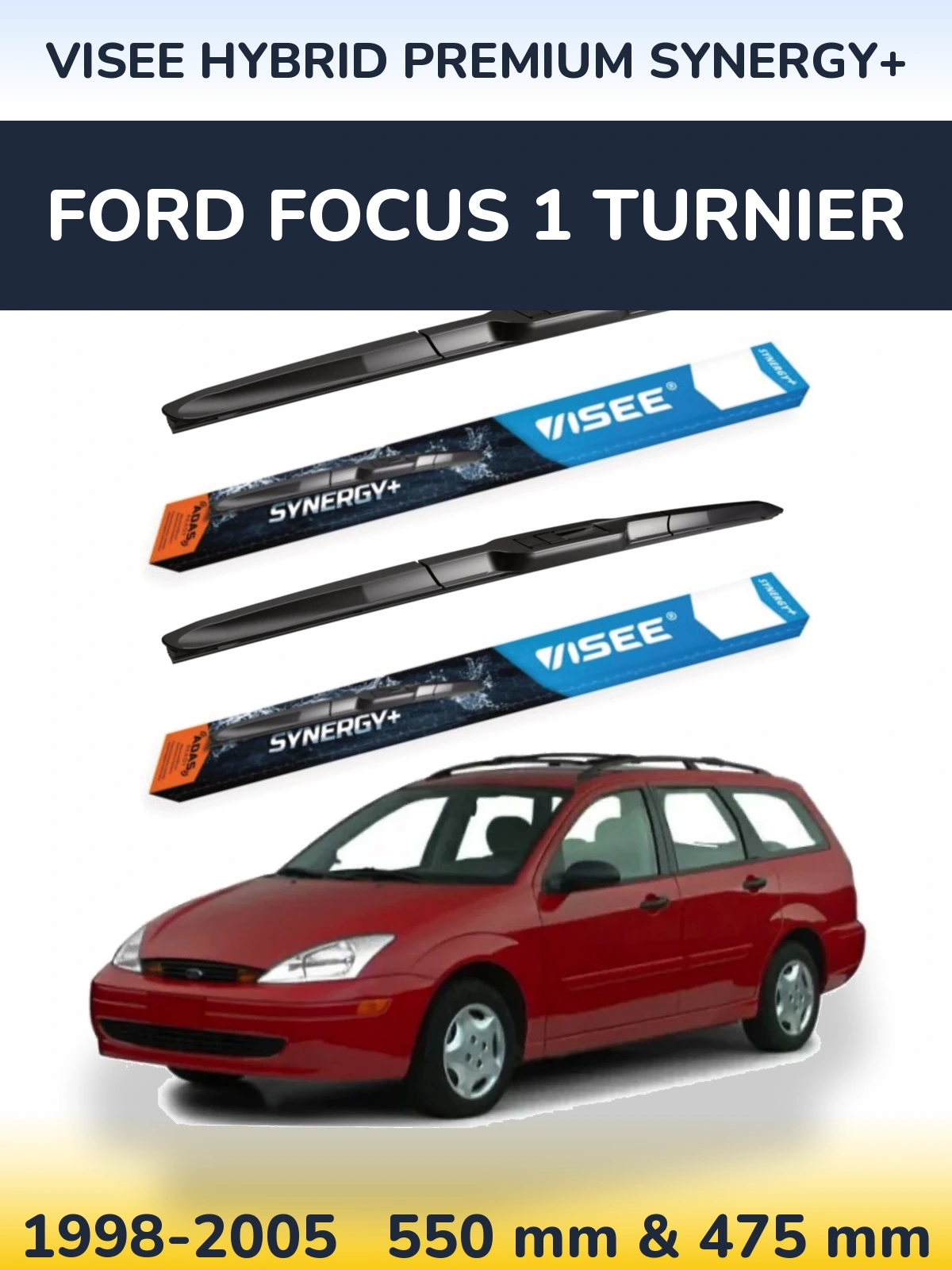 Ștergătoare VISEE HYBRID PREMIUM SYNERGY+ pentru Ford Focus 1 Turnier