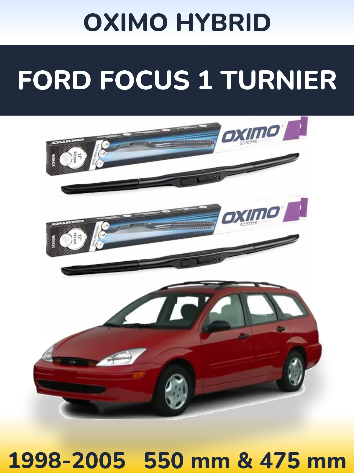 Ștergătoare Oximo Hybrid pentru Ford Focus 1 Turnier