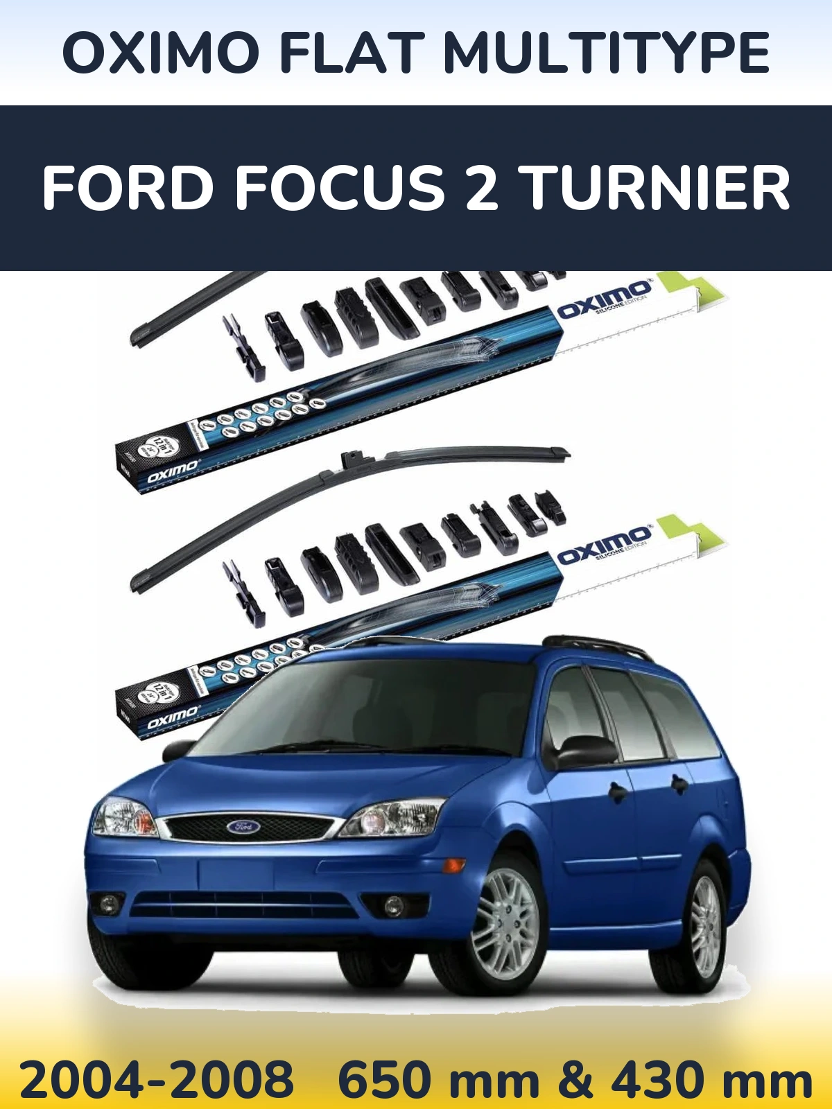 Ștergătoare Oximo Flat MultiTipe pentru Ford Focus 2 Turnier
