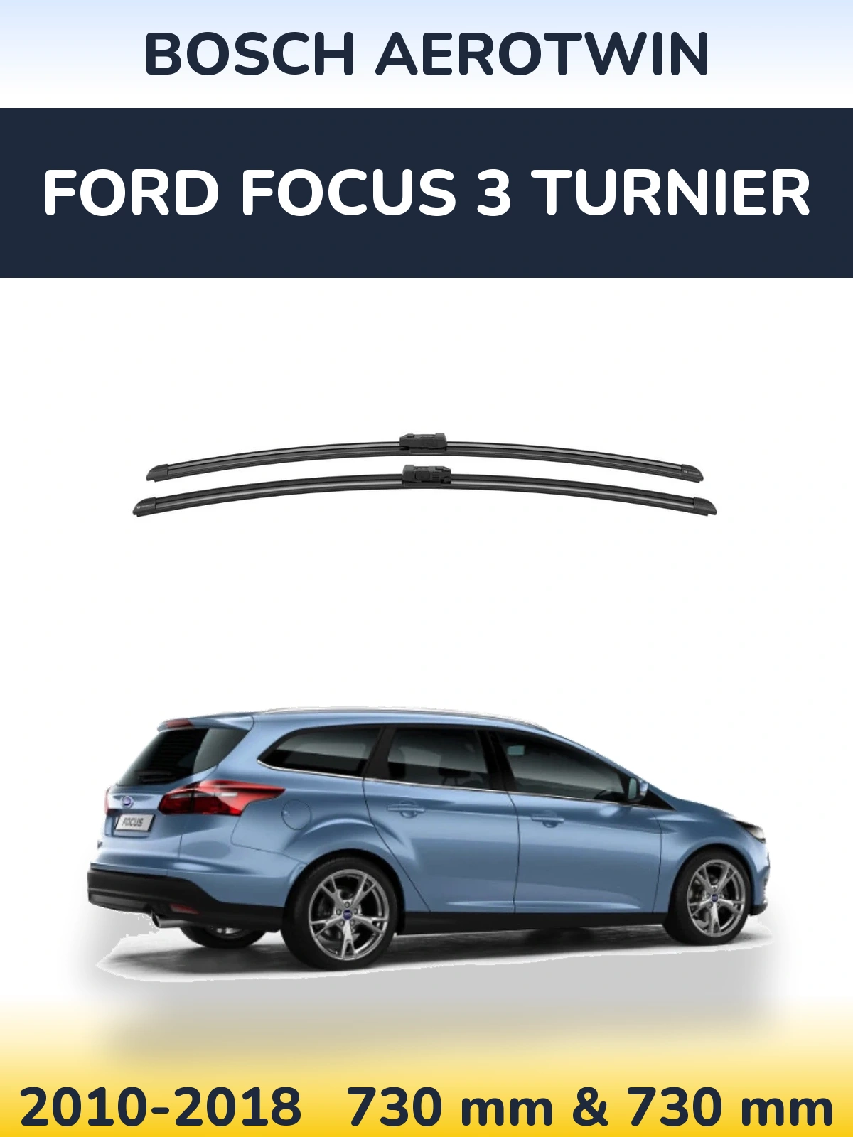 Ștergătoare BOSCH AeroTwin pentru Ford Focus 3 Turnier