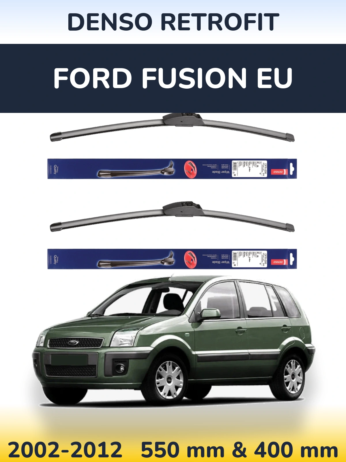 Комплект передніх щіток Denso Retrofit 550 & 400 мм для Ford Fusion EU 2002-2012