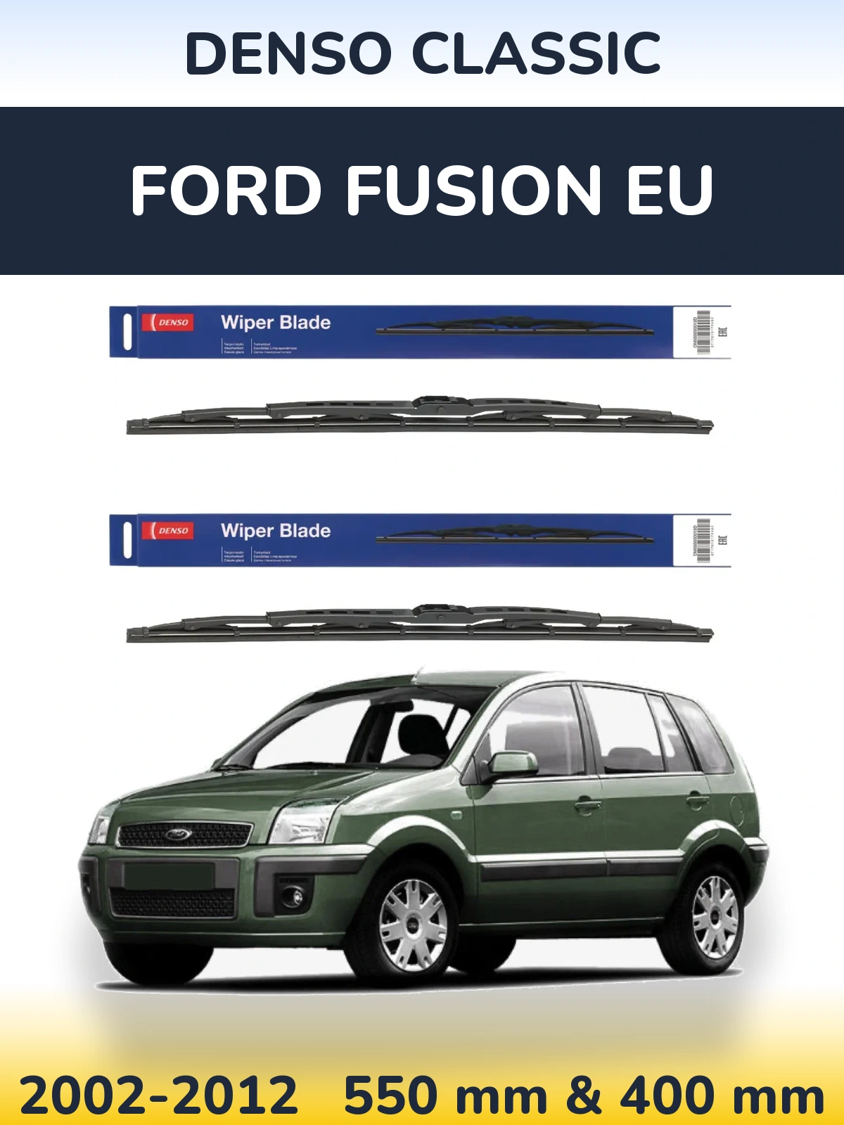 Ștergătoare Denso Classic pentru Ford Fusion EU