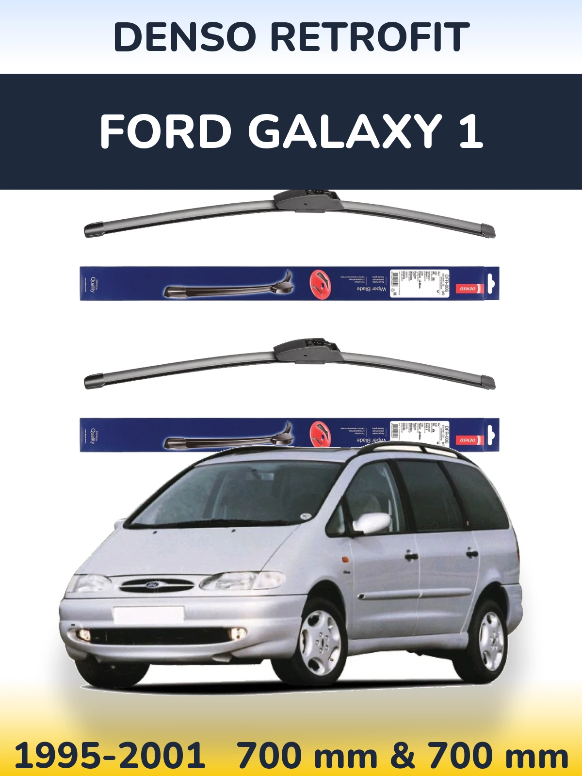 Ștergătoare Denso Retrofit pentru Ford Galaxy 1