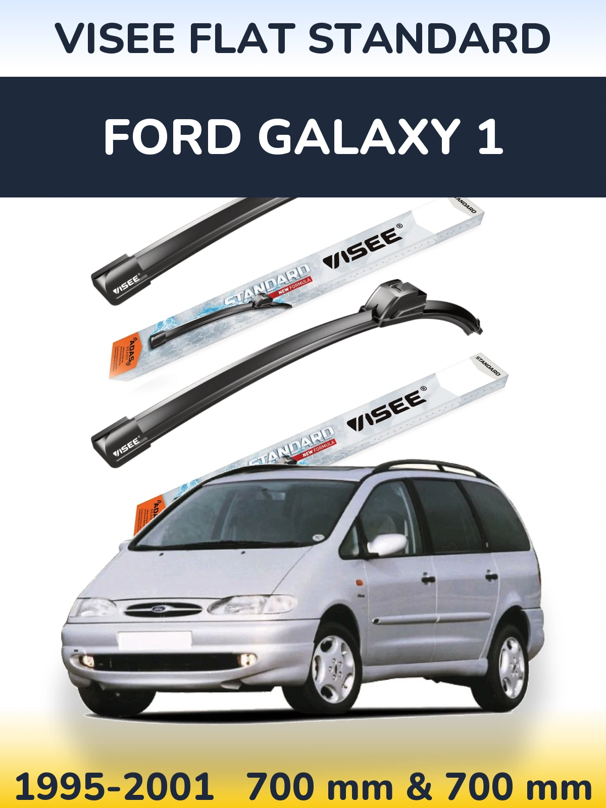 Ștergătoare VISEE FLAT STANDARD pentru Ford Galaxy 1