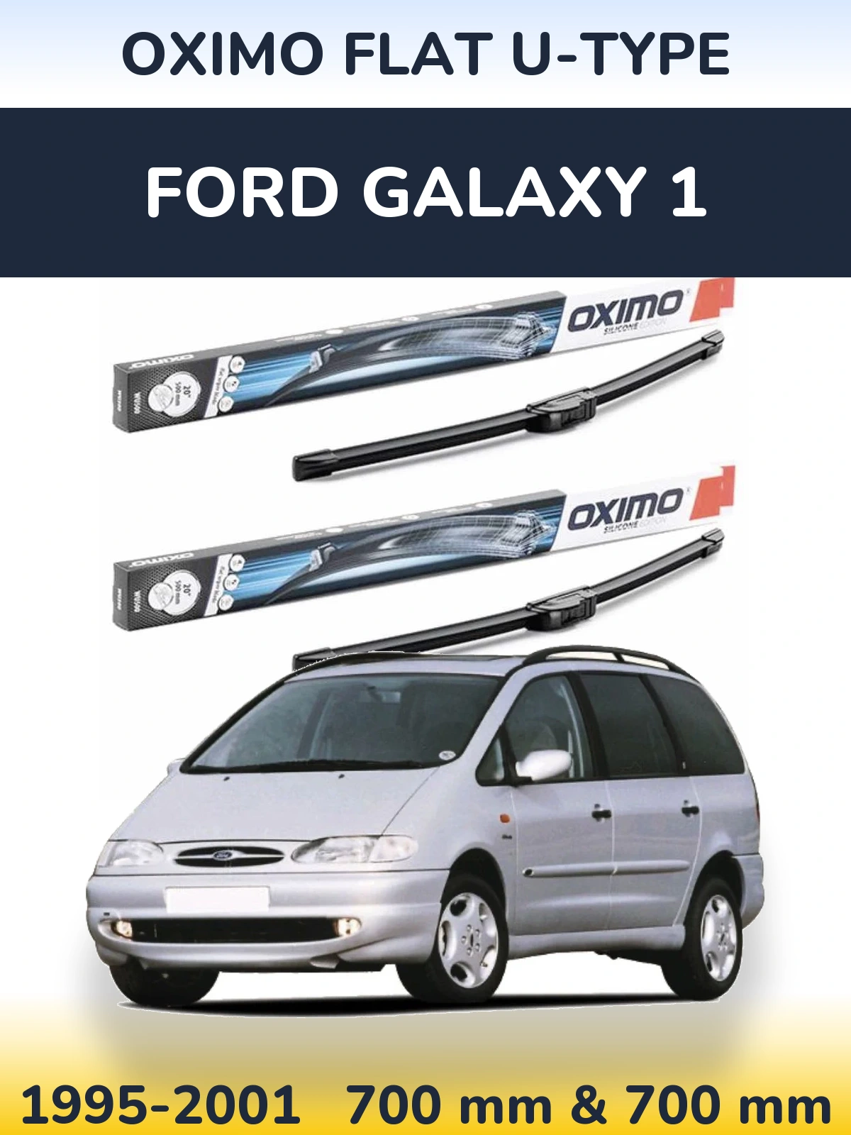 Ștergătoare Oximo Flat U-type pentru Ford Galaxy 1