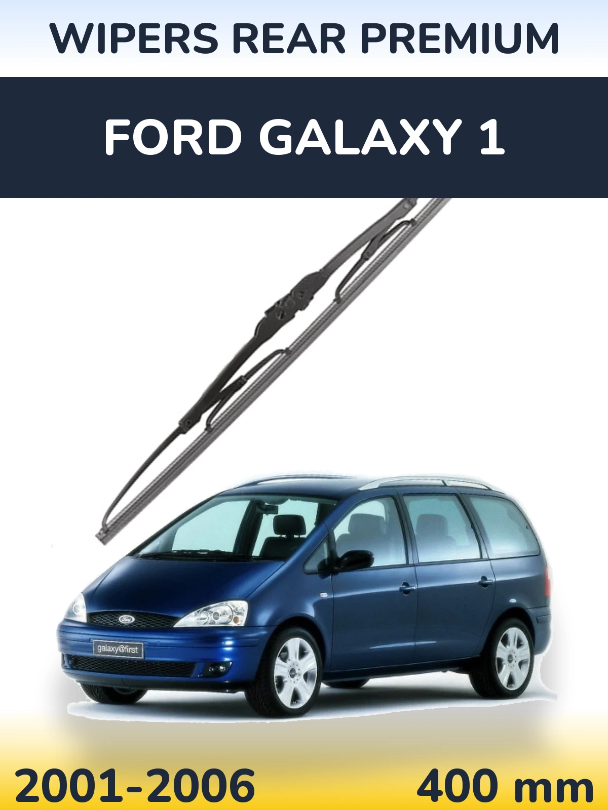 Ștergătoare WIPERS REAR PREMIUM pentru Ford Galaxy 1