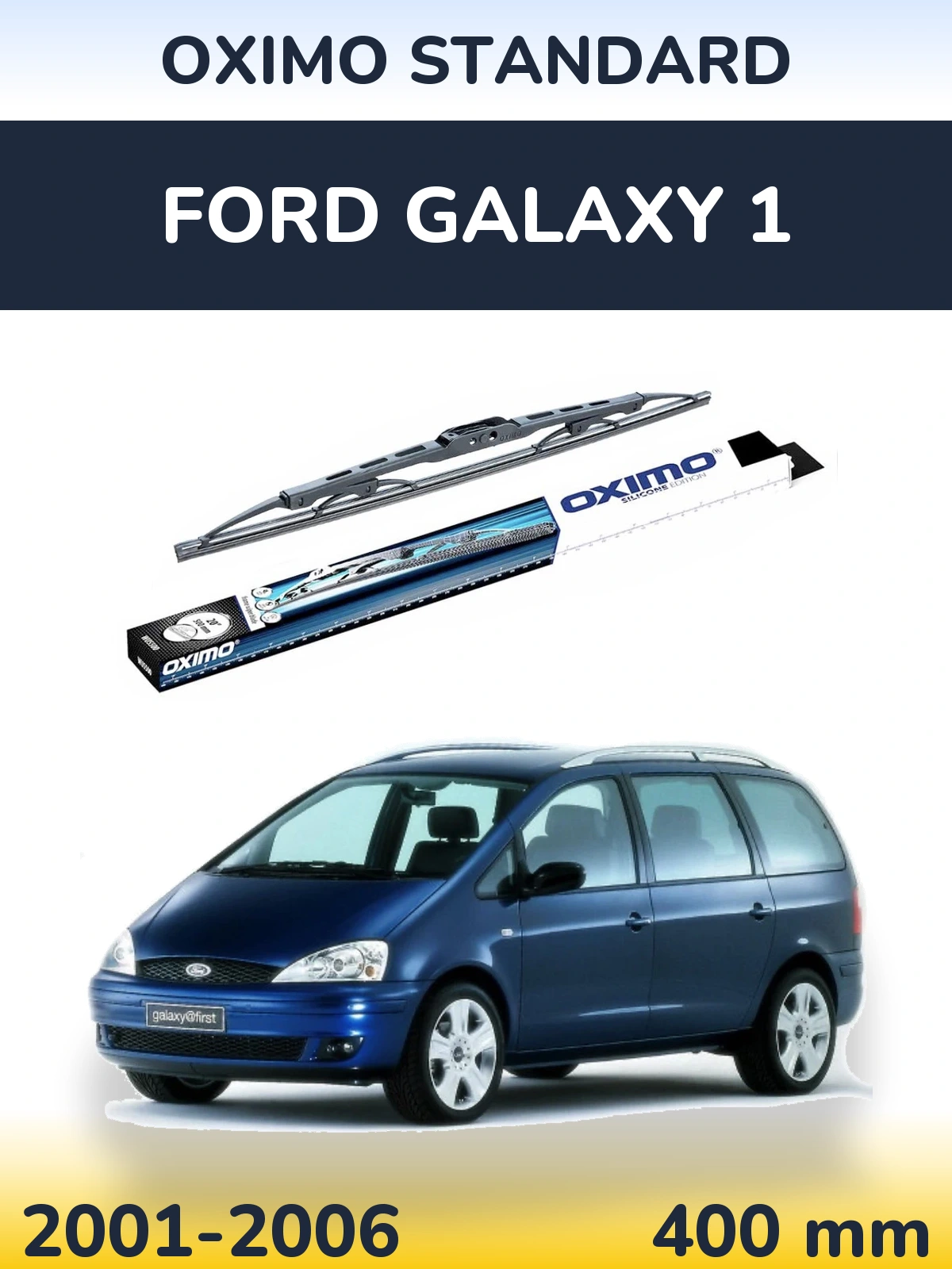 Ștergătoare Oximo Standard pentru Ford Galaxy 1
