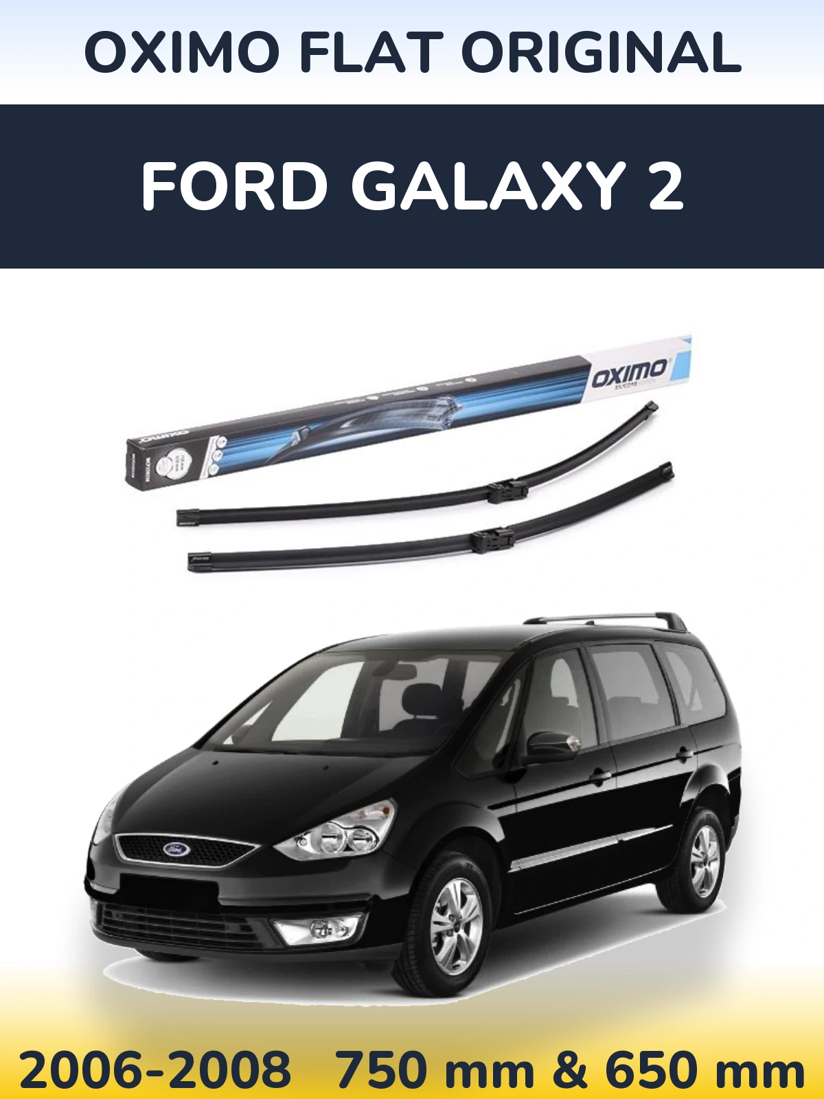 Ștergătoare Oximo Flat Original pentru Ford Galaxy 2