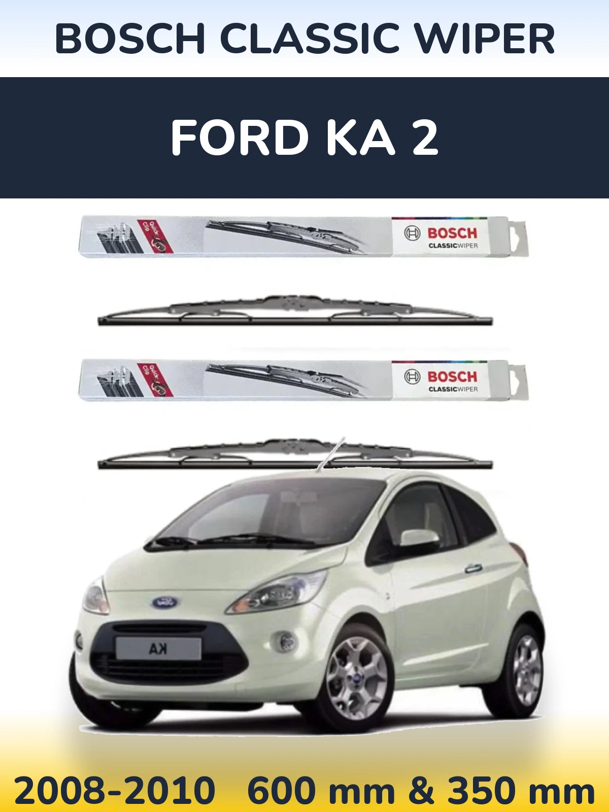Комплект передніх щіток BOSCH Classic Wiper 600 & 340 мм для Ford Ka 2 2008-2010