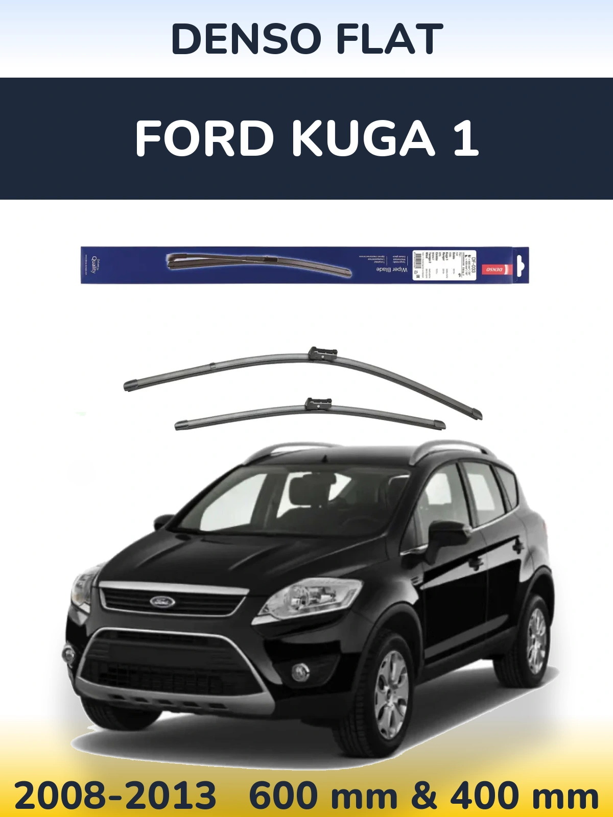 Front wiper blade set Denso Flat 600 & 400 mm for Ford Kuga 1 2008-2013