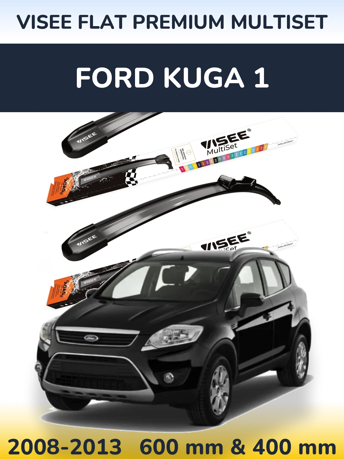 Комплект передних дворников VISEE FLAT PREMIUM MultiSet 600 & 400 мм для Ford Kuga 1 2008-2013