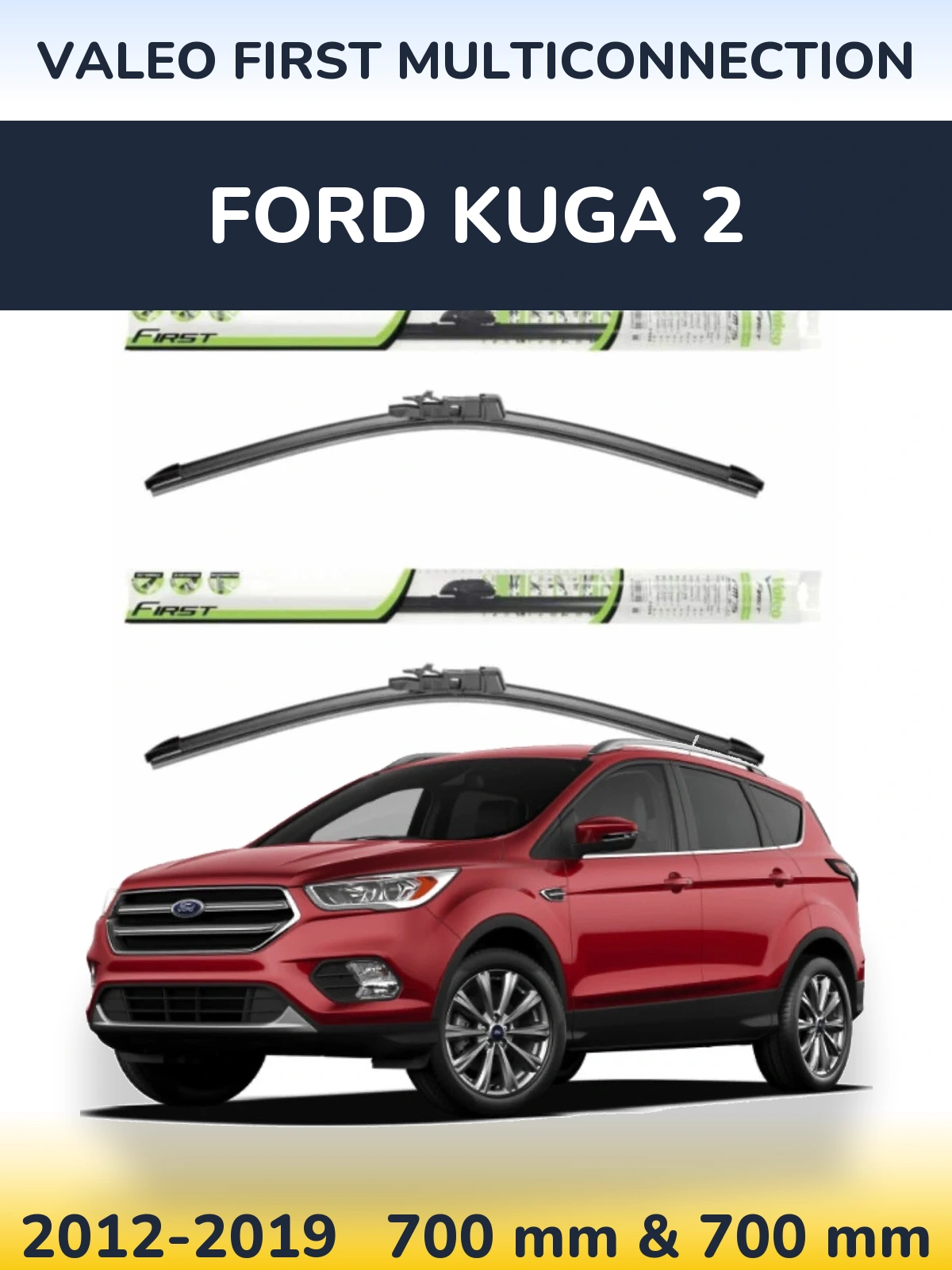 Ștergătoare Valeo First MultiConnection pentru Ford Kuga 2