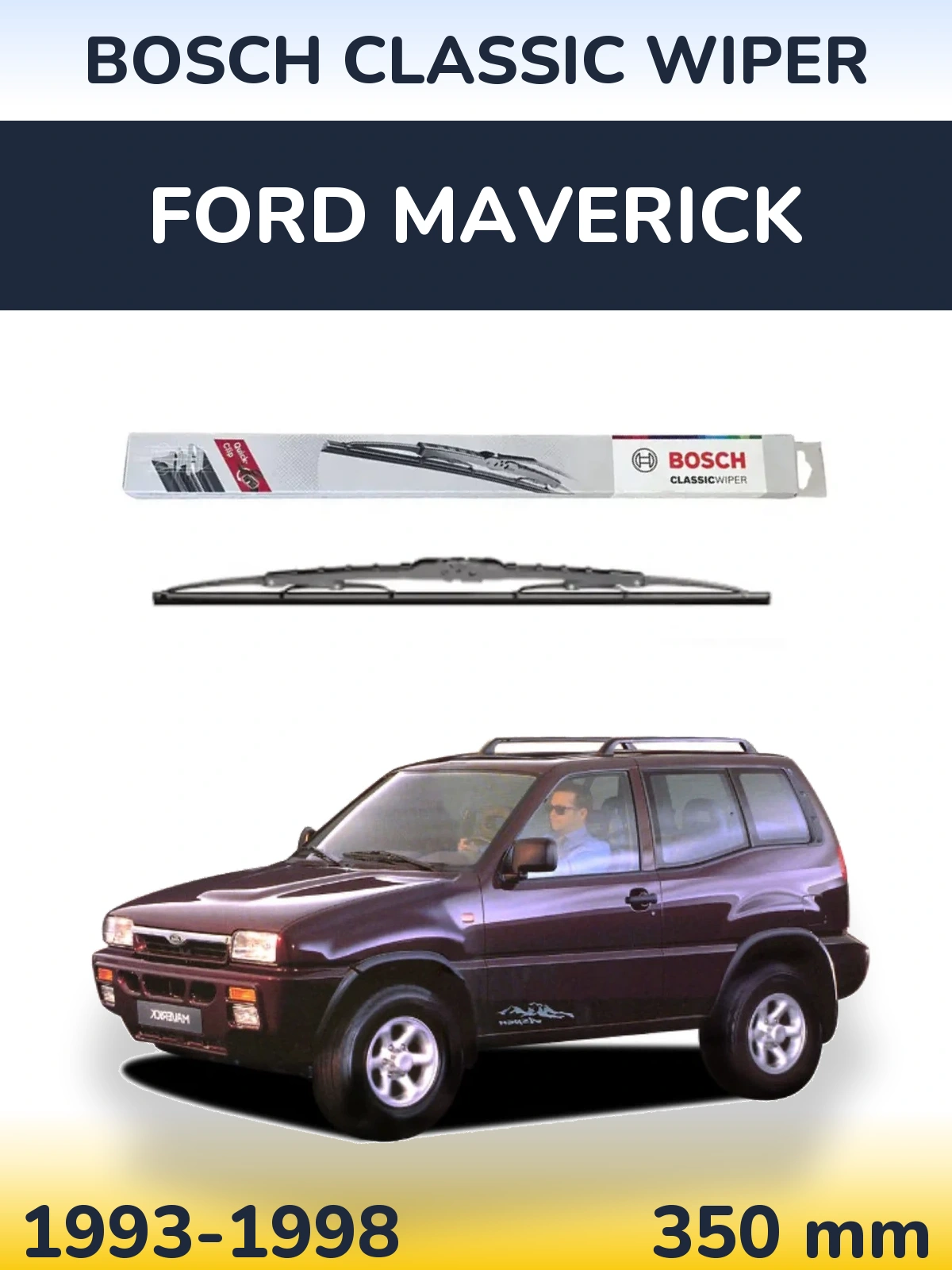 Ștergătoare BOSCH Classic Wiper pentru Ford Maverick