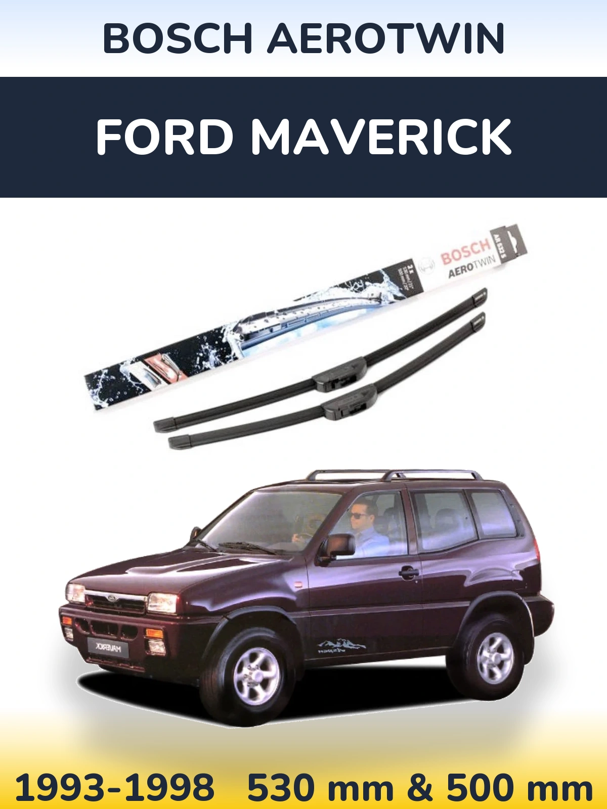 Ștergătoare BOSCH AeroTwin pentru Ford Maverick