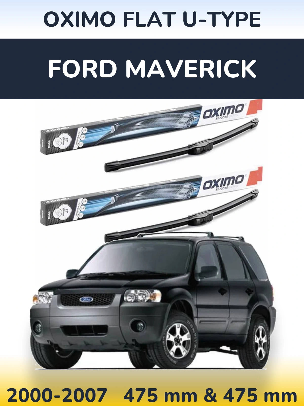 Ștergătoare Oximo Flat U-type pentru Ford Maverick