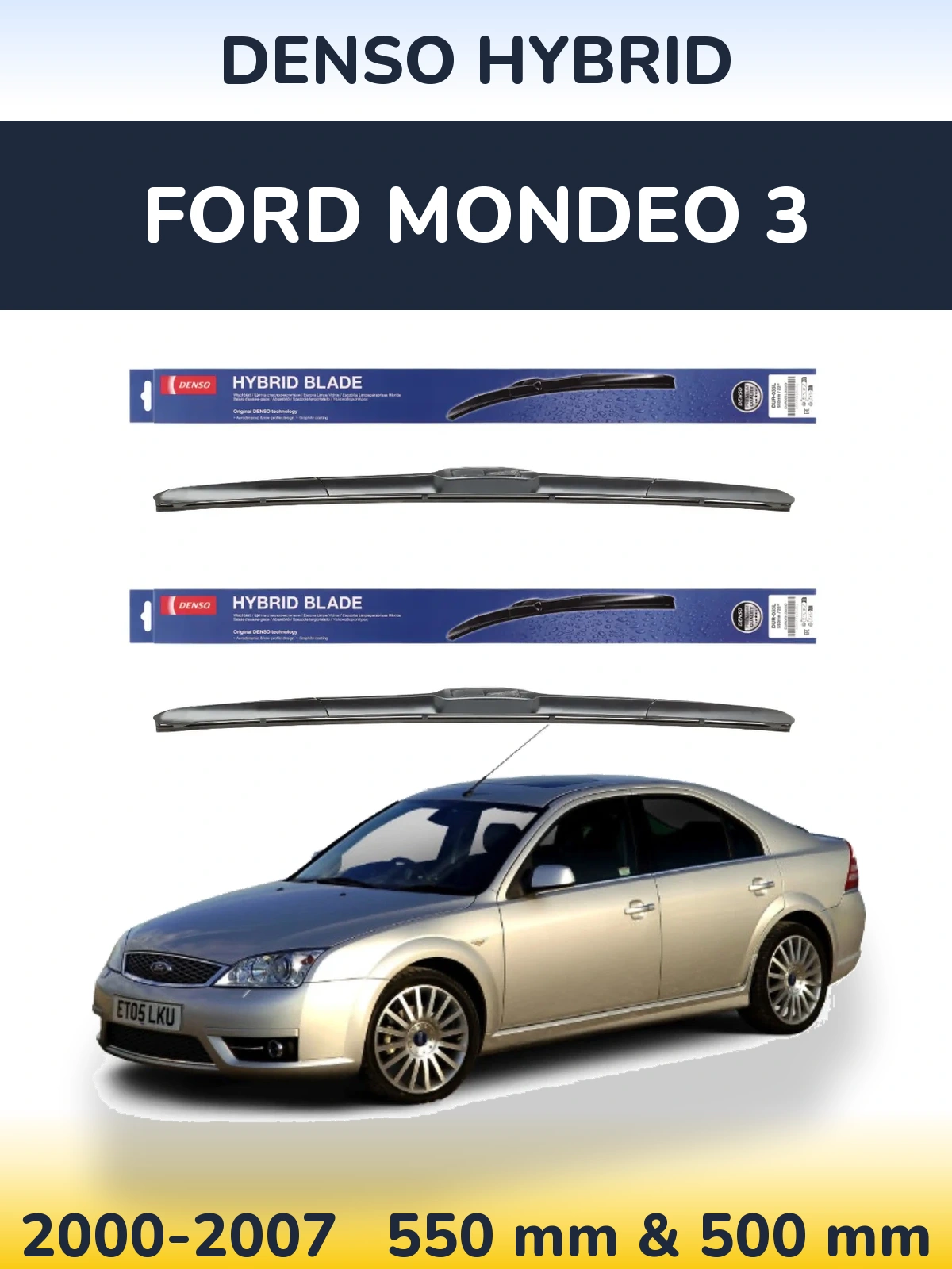Ștergătoare Denso Hybrid pentru Ford Mondeo 3