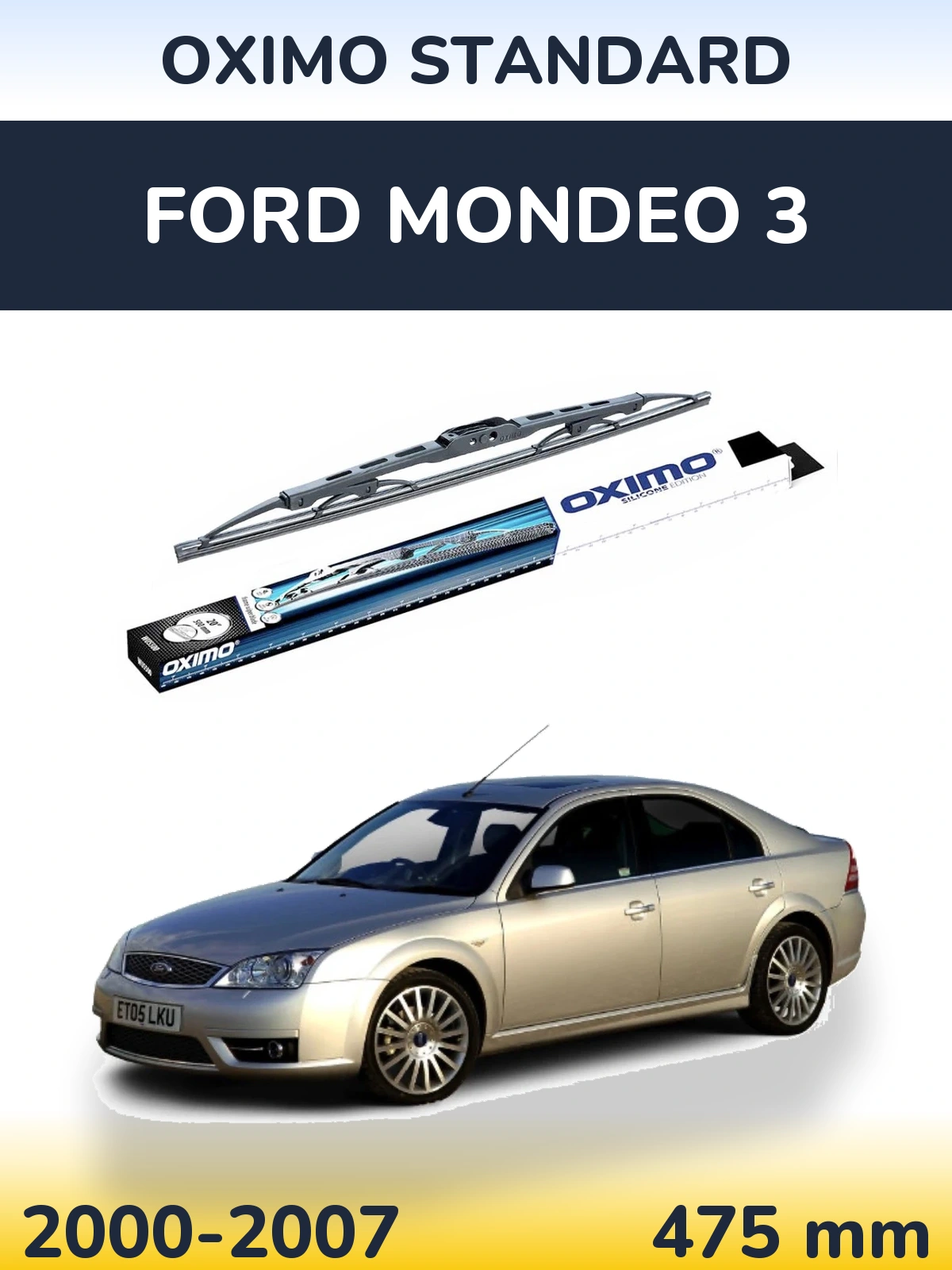 Ștergătoare Oximo Standard pentru Ford Mondeo 3