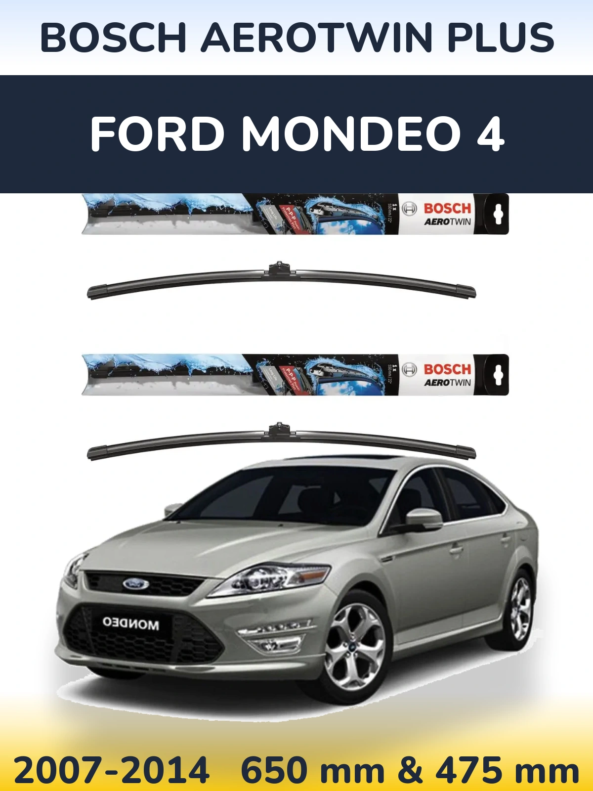 Ștergătoare BOSCH AeroTwin Plus pentru Ford Mondeo 4