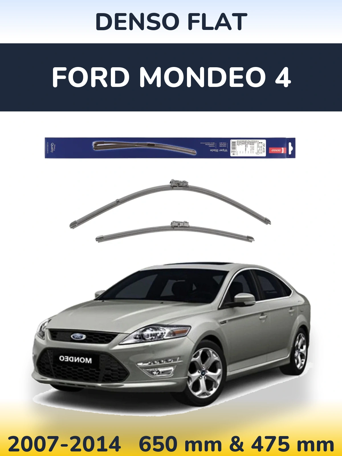 Комплект передних дворников Denso Flat 650 & 475 мм для Ford Mondeo 4 2007-2014