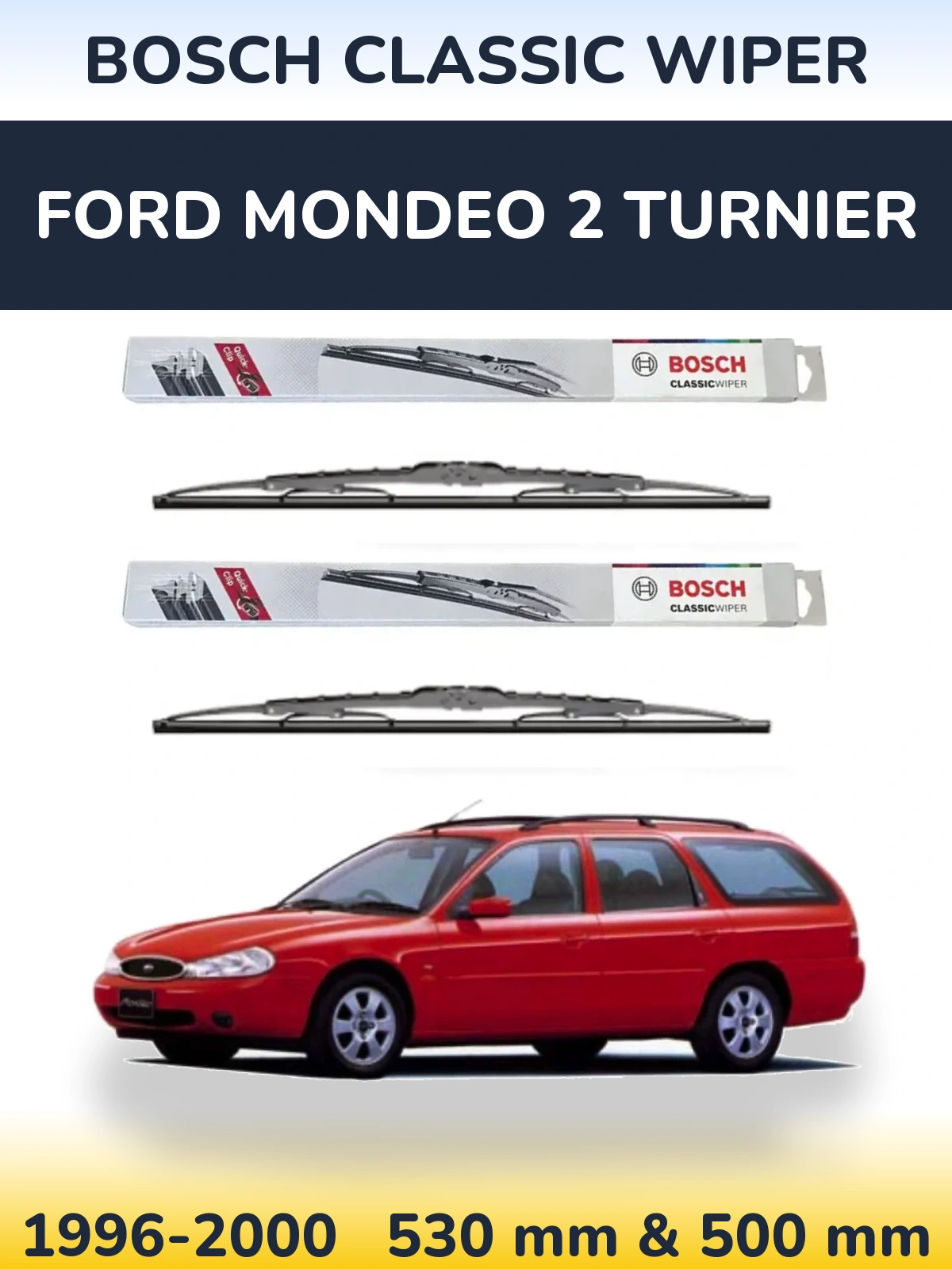Ștergătoare BOSCH Classic Wiper pentru Ford Mondeo 2 Turnier