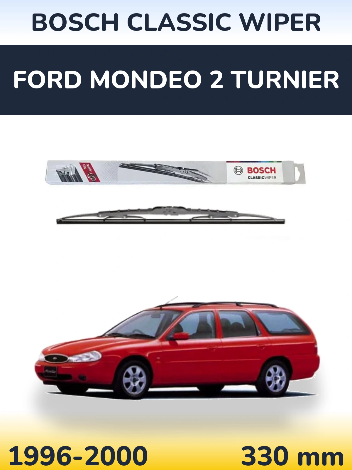 Ștergătoare BOSCH Classic Wiper pentru Ford Mondeo 2 Turnier