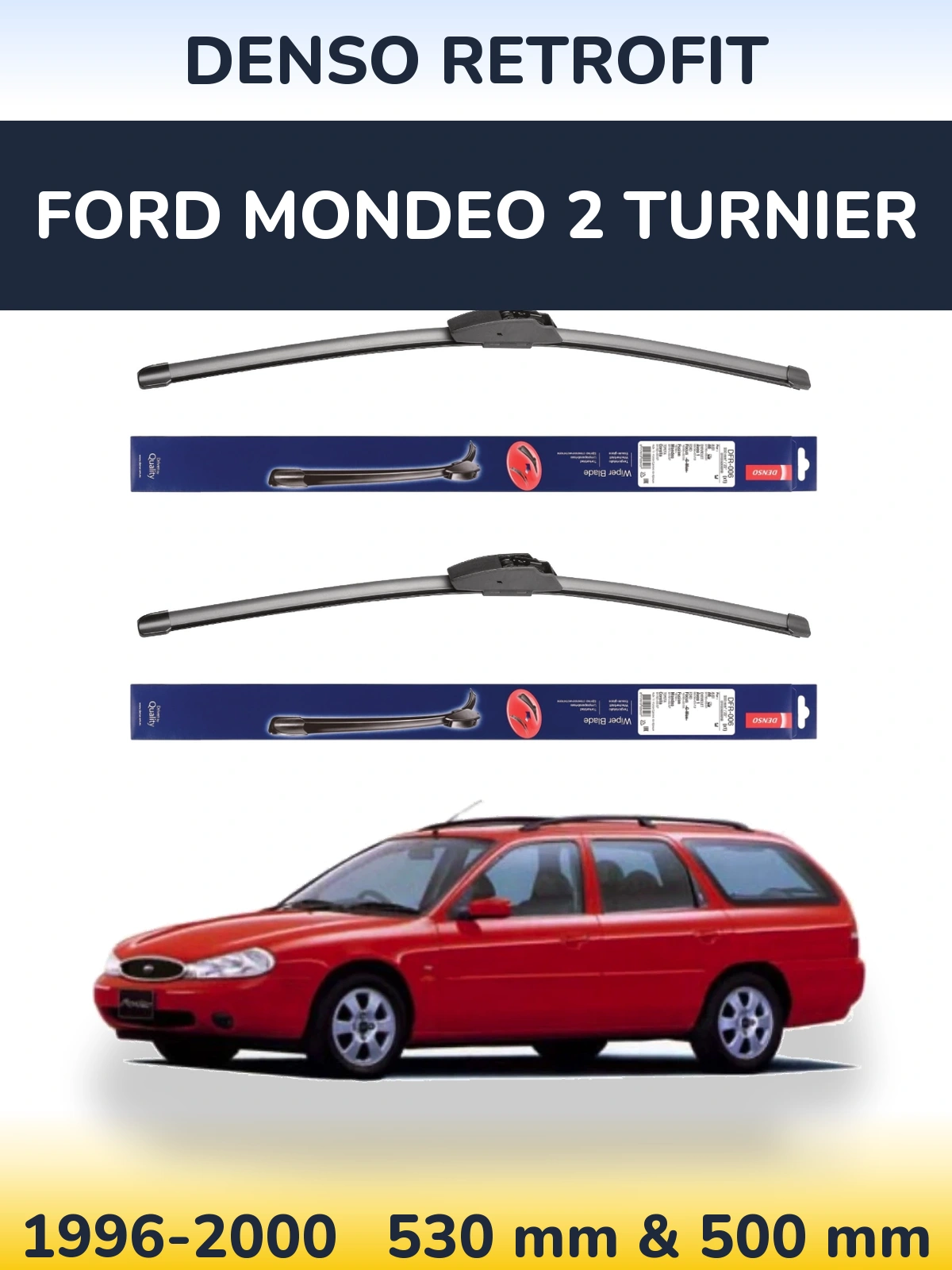 Front wiper blade set Denso Retrofit 530 & 500 mm for Ford Mondeo 2 Turnier 1996-2000