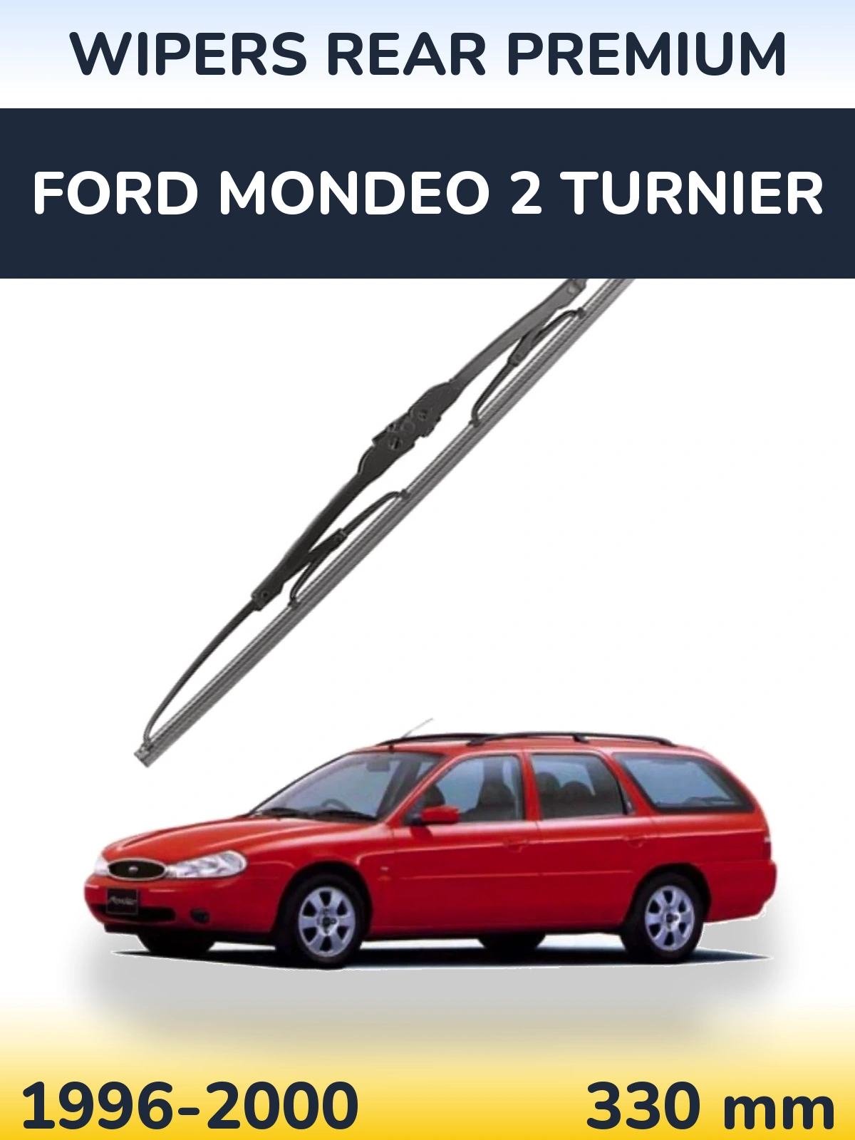 Rear wiper blade WIPERS REAR PREMIUM 330 mm for Ford Mondeo 2 Turnier 1996-2000