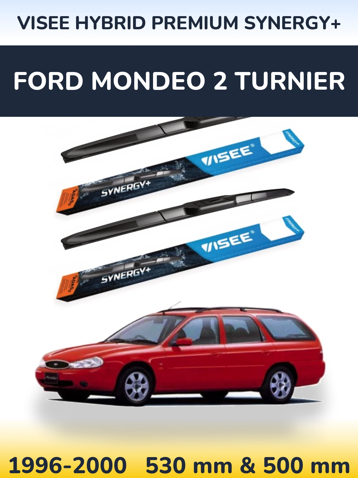 Ștergătoare VISEE HYBRID PREMIUM SYNERGY+ pentru Ford Mondeo 2 Turnier