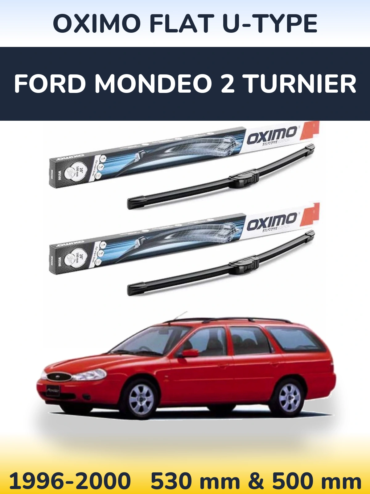 Ștergătoare Oximo Flat U-type pentru Ford Mondeo 2 Turnier