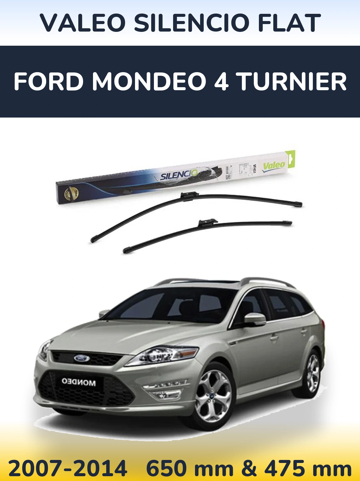 Ștergătoare Valeo Silencio Flat pentru Ford Mondeo 4 Turnier