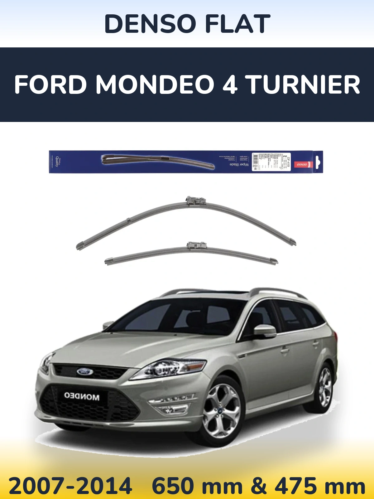 Ștergătoare Denso Flat pentru Ford Mondeo 4 Turnier
