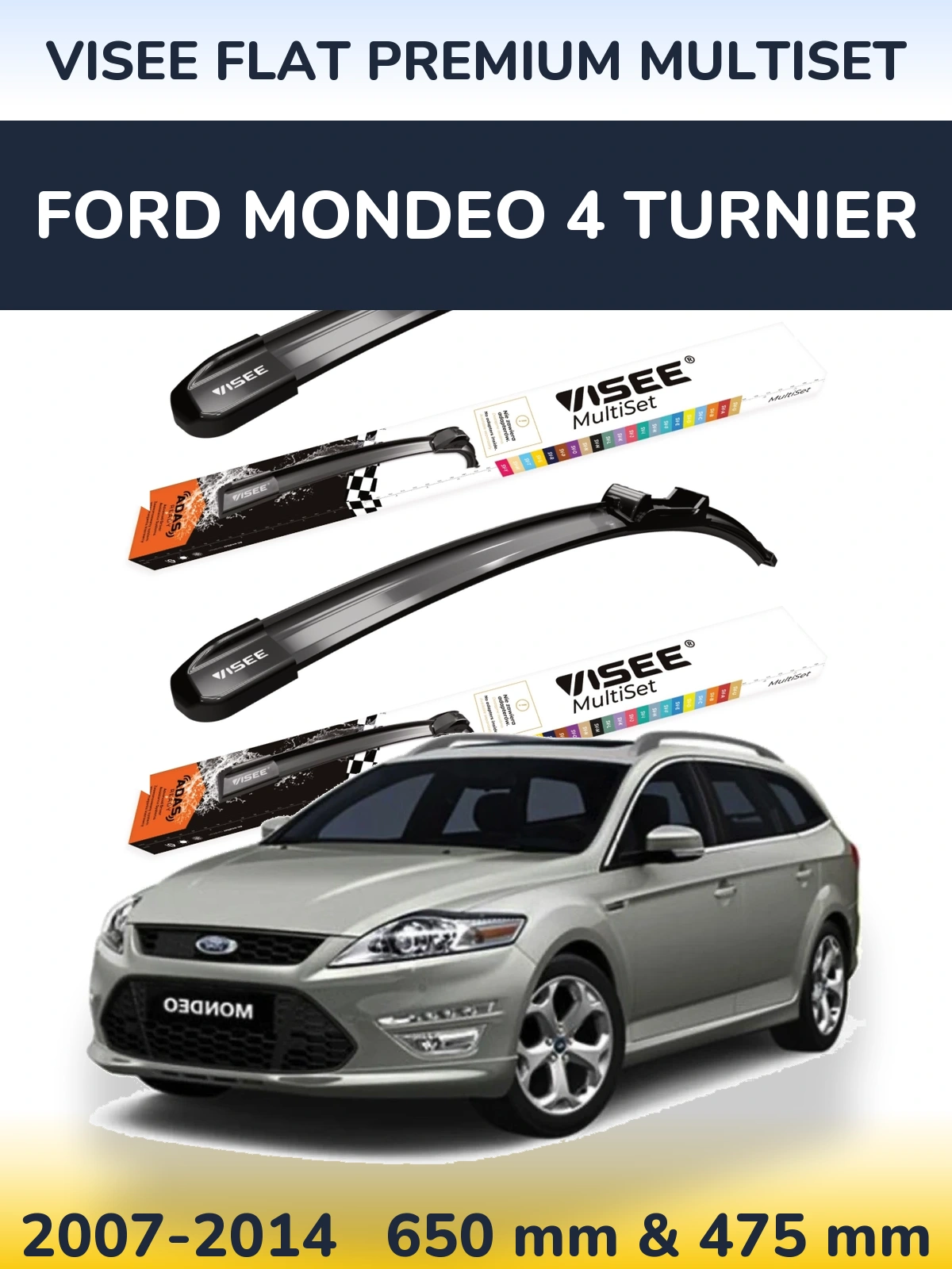 Ștergătoare VISEE FLAT PREMIUM MultiSet pentru Ford Mondeo 4 Turnier