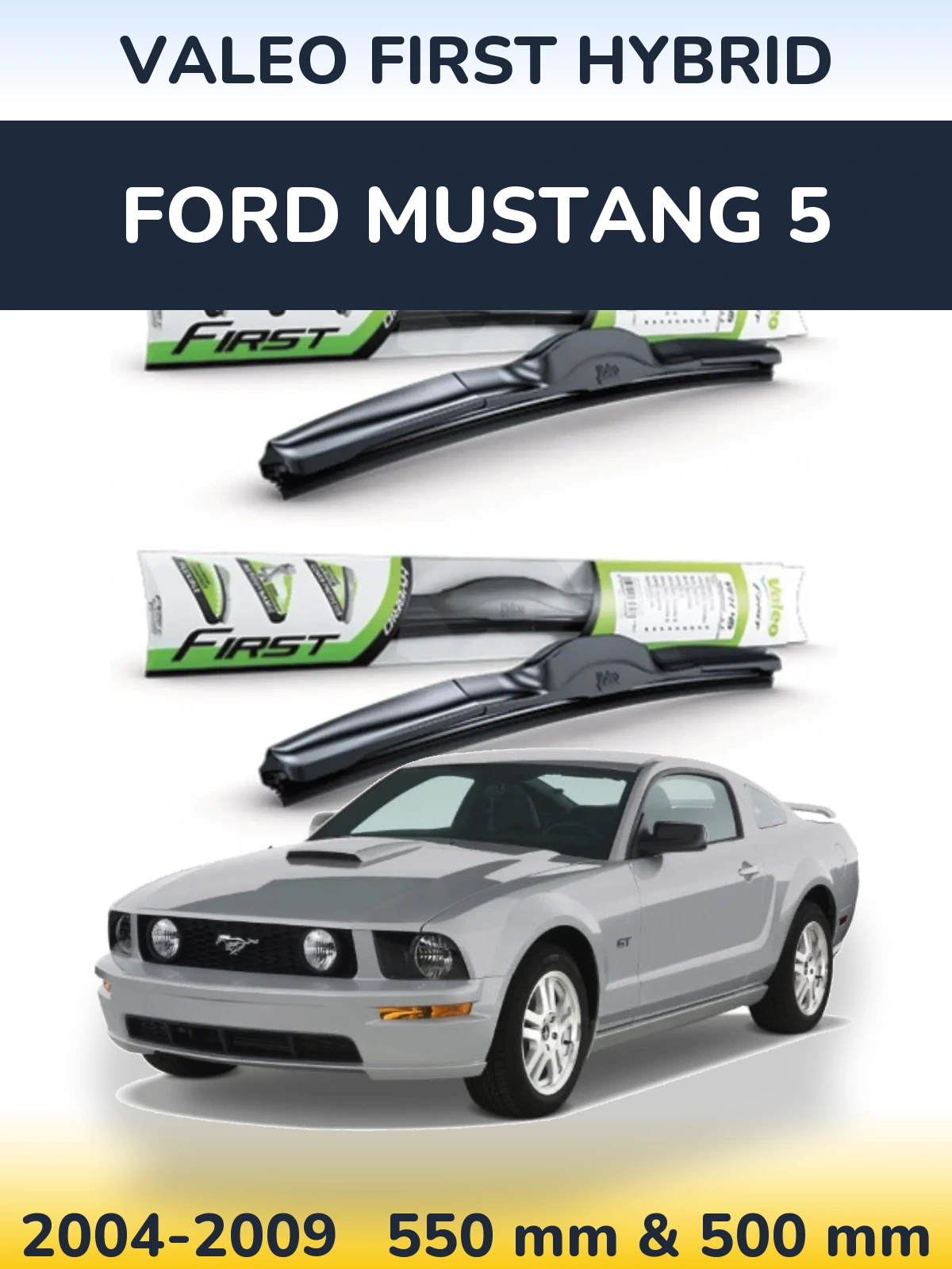 Ștergătoare Valeo First Hybrid pentru Ford Mustang 5